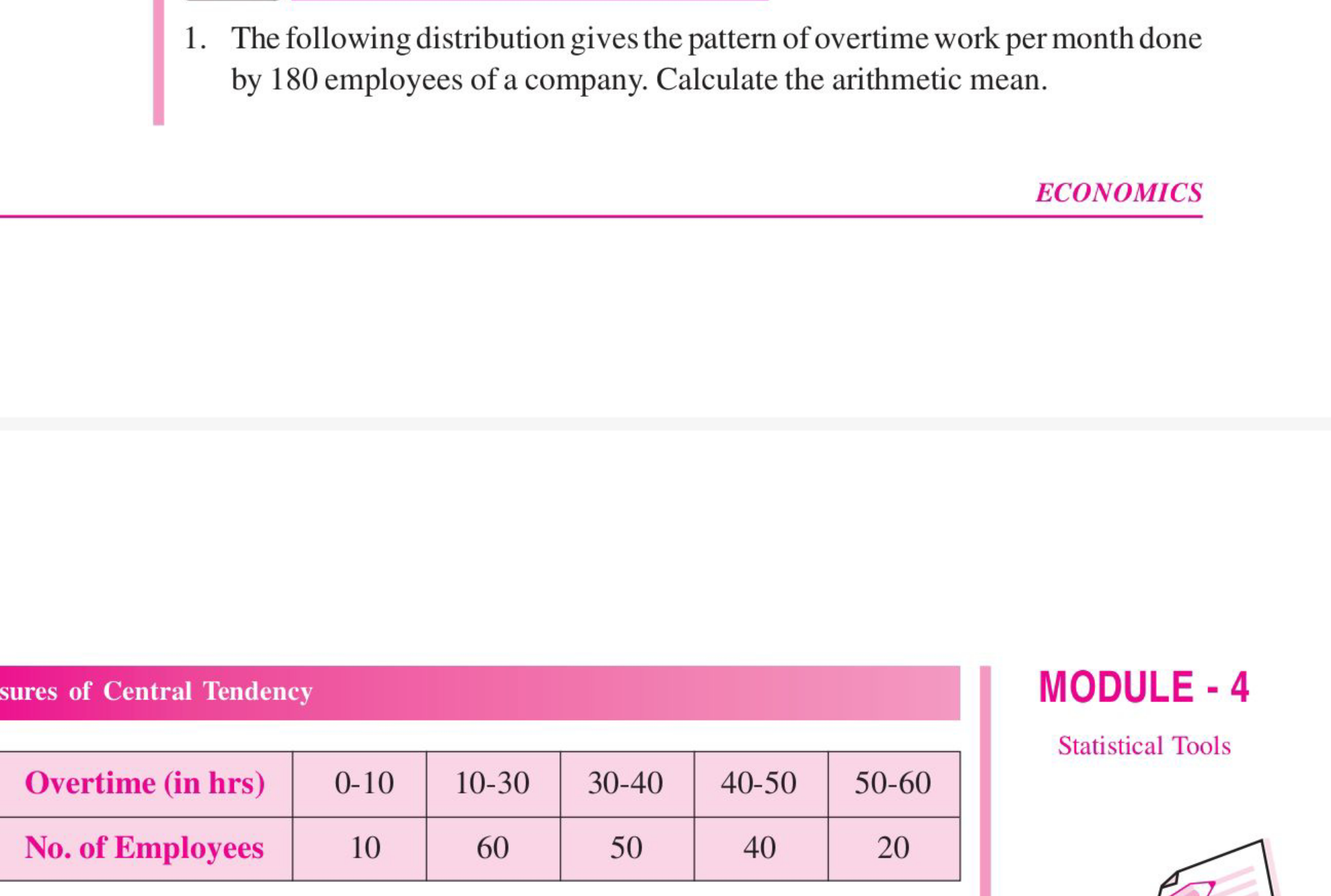 1. The following distribution gives the pattern of overtime work per m