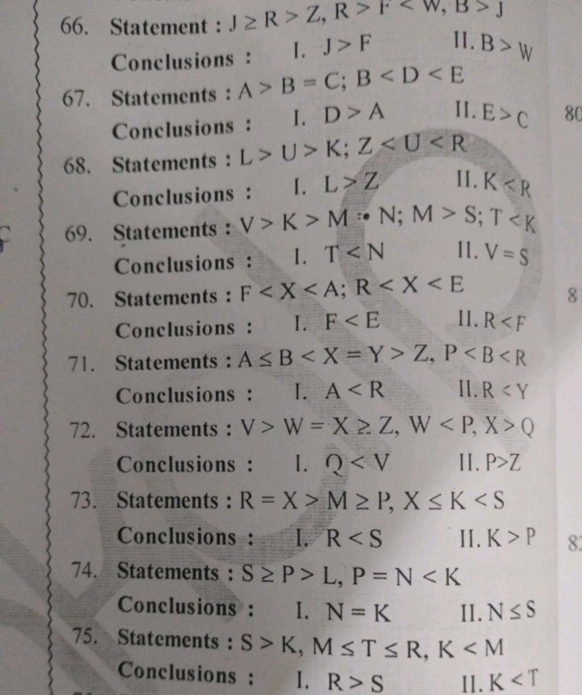 66. Statement : J≥R>Z,R>FJ

Conclusions :
1. J>F
II. B>W
67. Statement