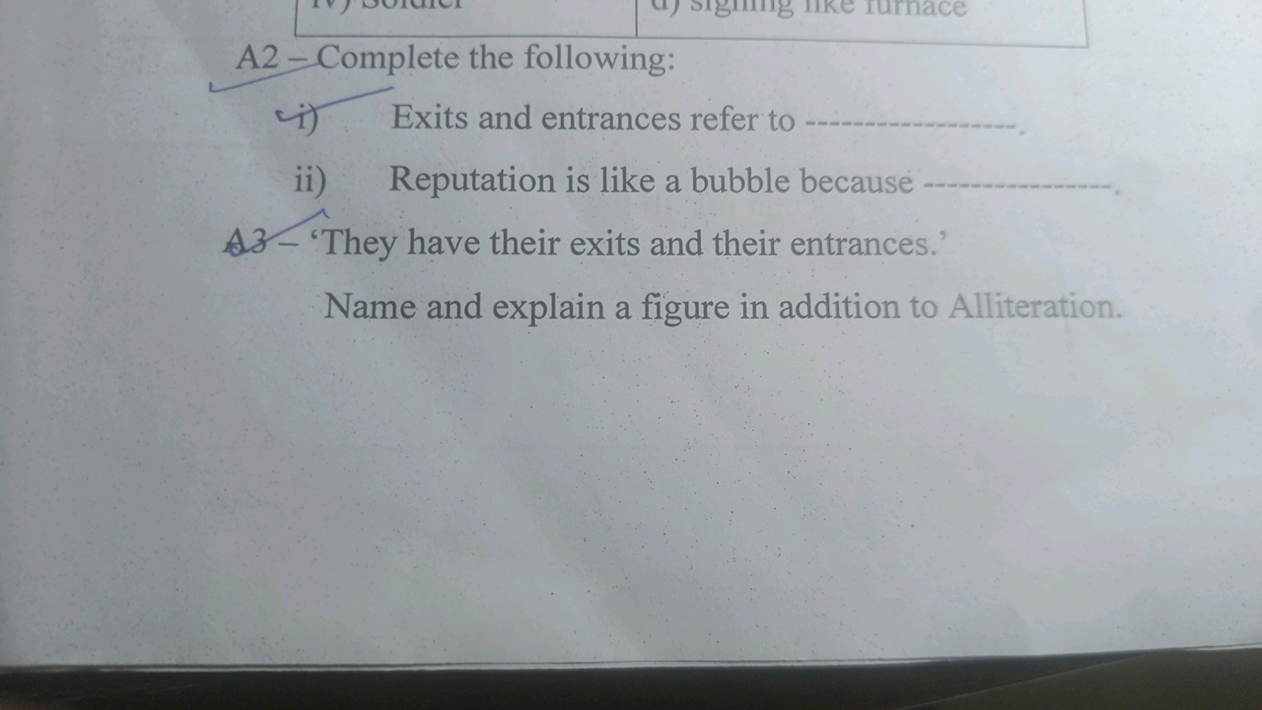 furnace
A2-Complete the following:
+)
ii)
Exits and entrances refer to