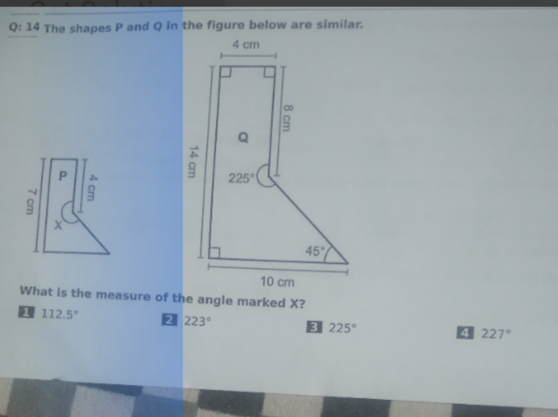 Q: 14 The shapes P and Q in the figure below are similar.

What is the