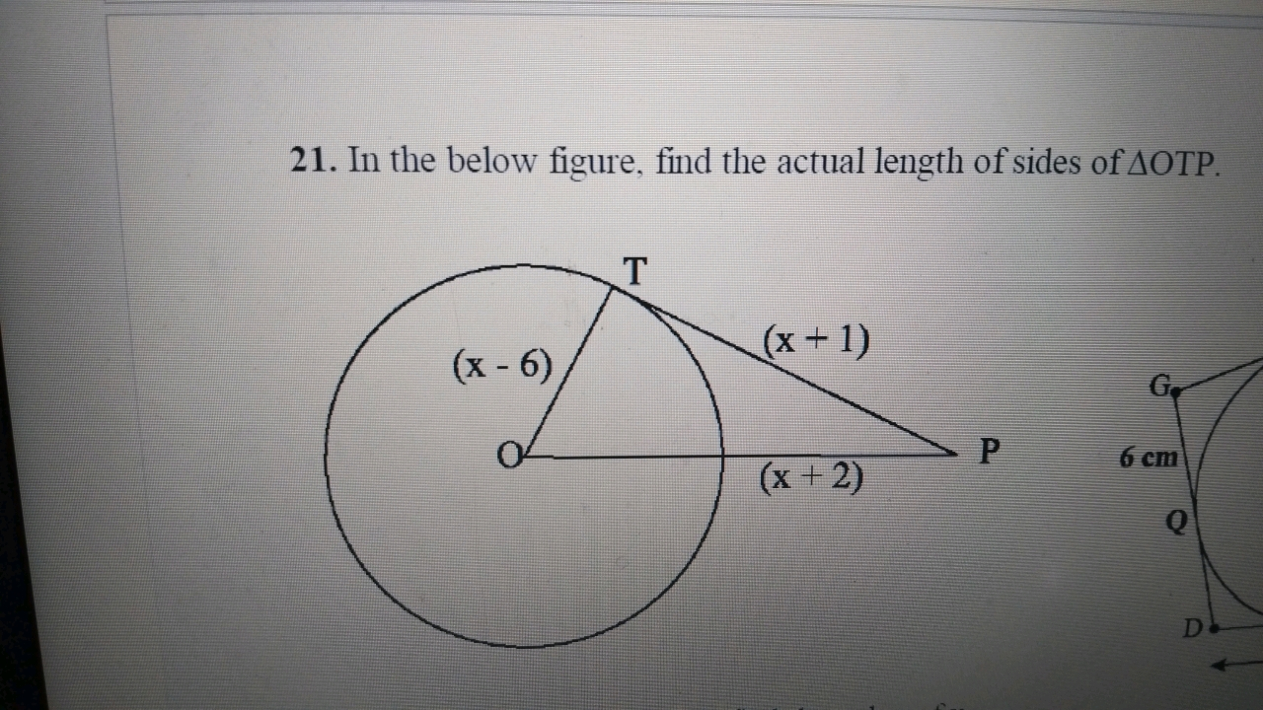 21. In the below figure, find the actual length of sides of △OTP.