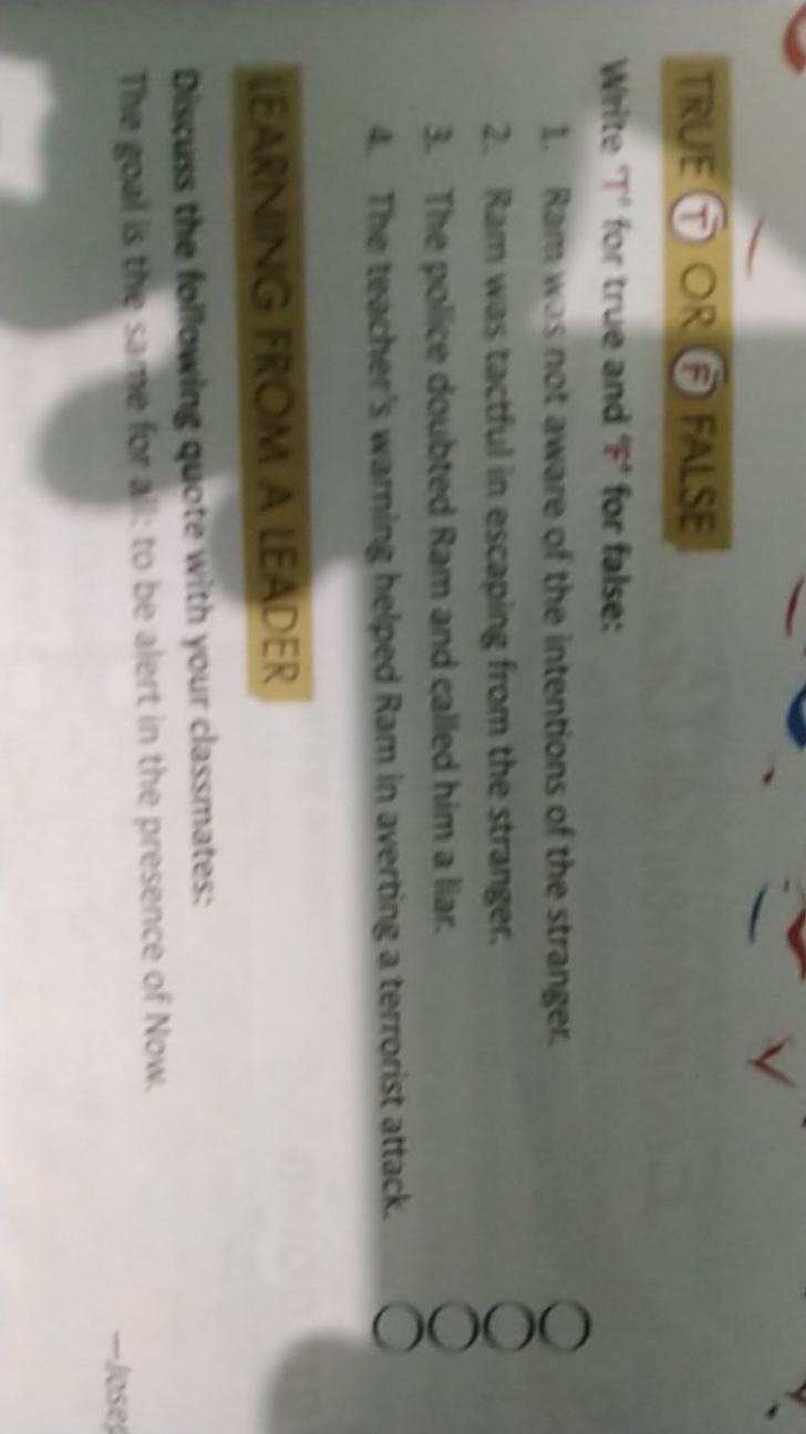 TRUE (T OR ® FALSE
Write 'T' for true and 'F' for false:
1. Ram was no