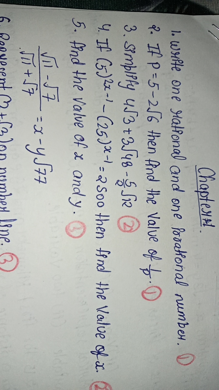 Chapters:
1. Write one rational and one Probational number.
2. If p=5−