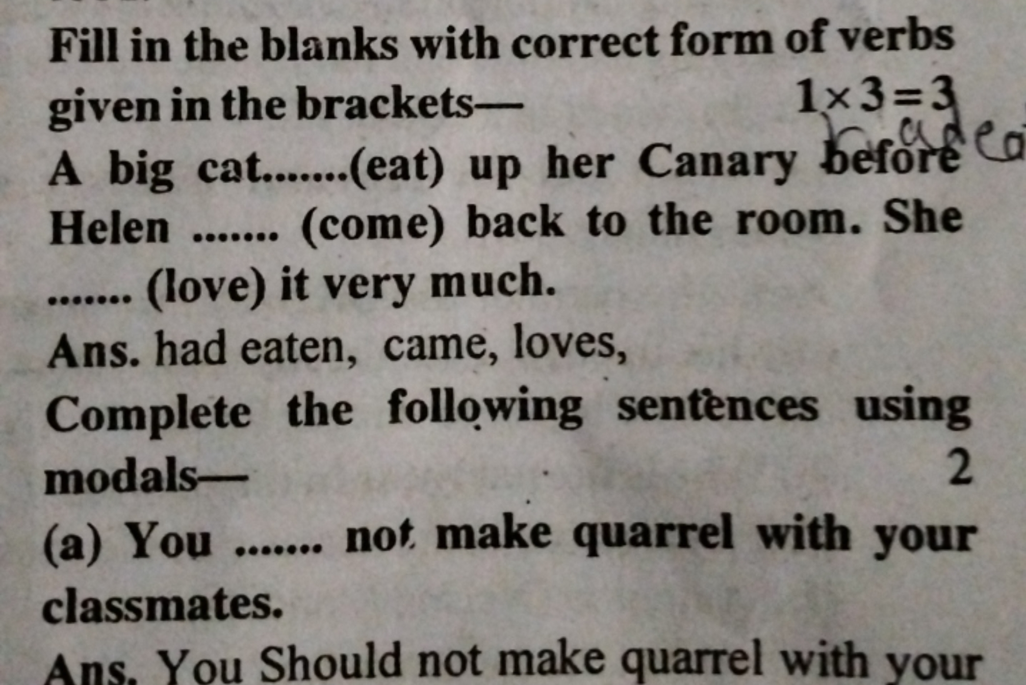 Fill in the blanks with correct form of verbs given in the brackets-
1