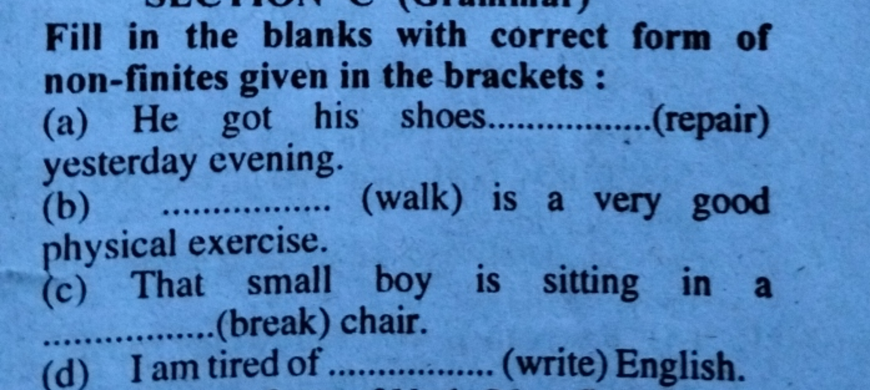 Fill in the blanks with correct form of non-finites given in the brack