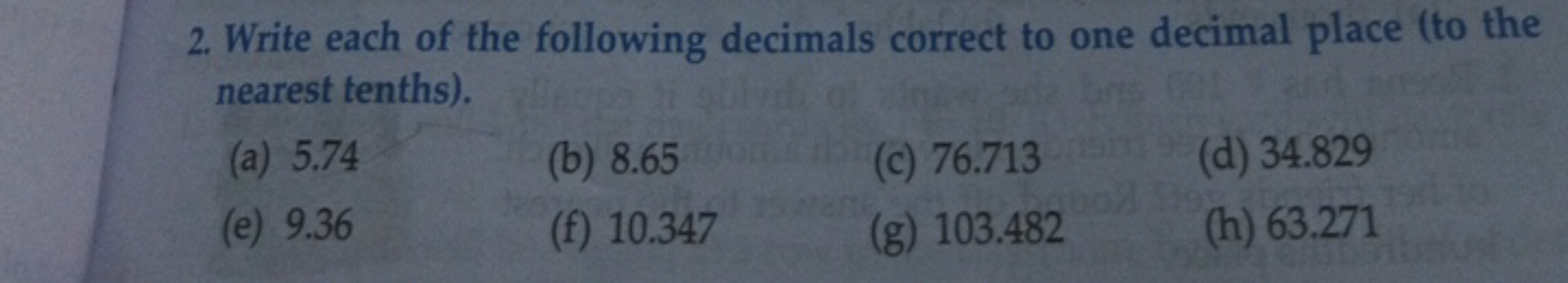 2. Write each of the following decimals correct to one decimal place (