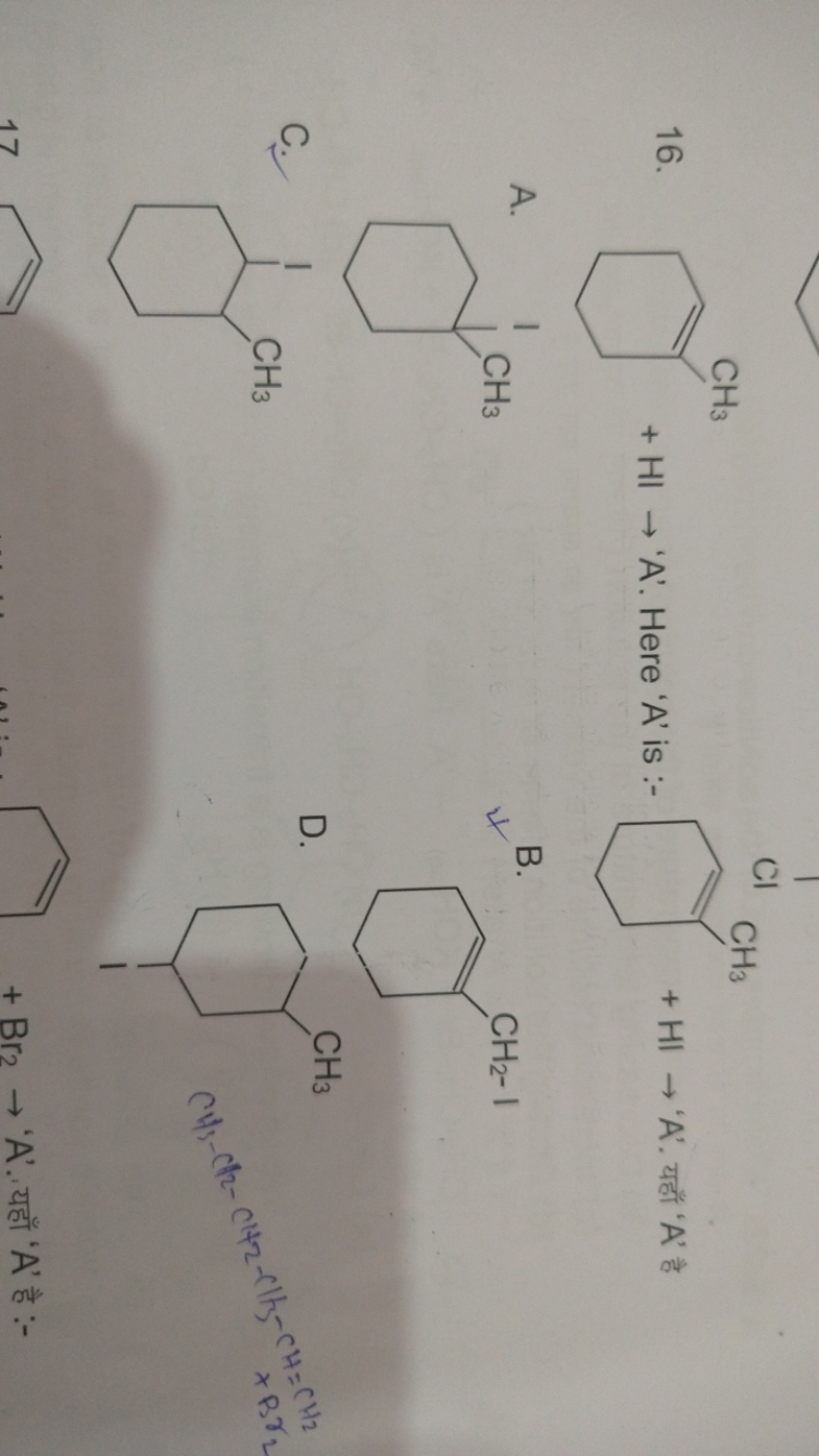 16.
CC1=CCCCC1
+HI→′A '. Here ' A ' is :-
CC1=CCCCC1
+HI→′A '. यहाँ ' 