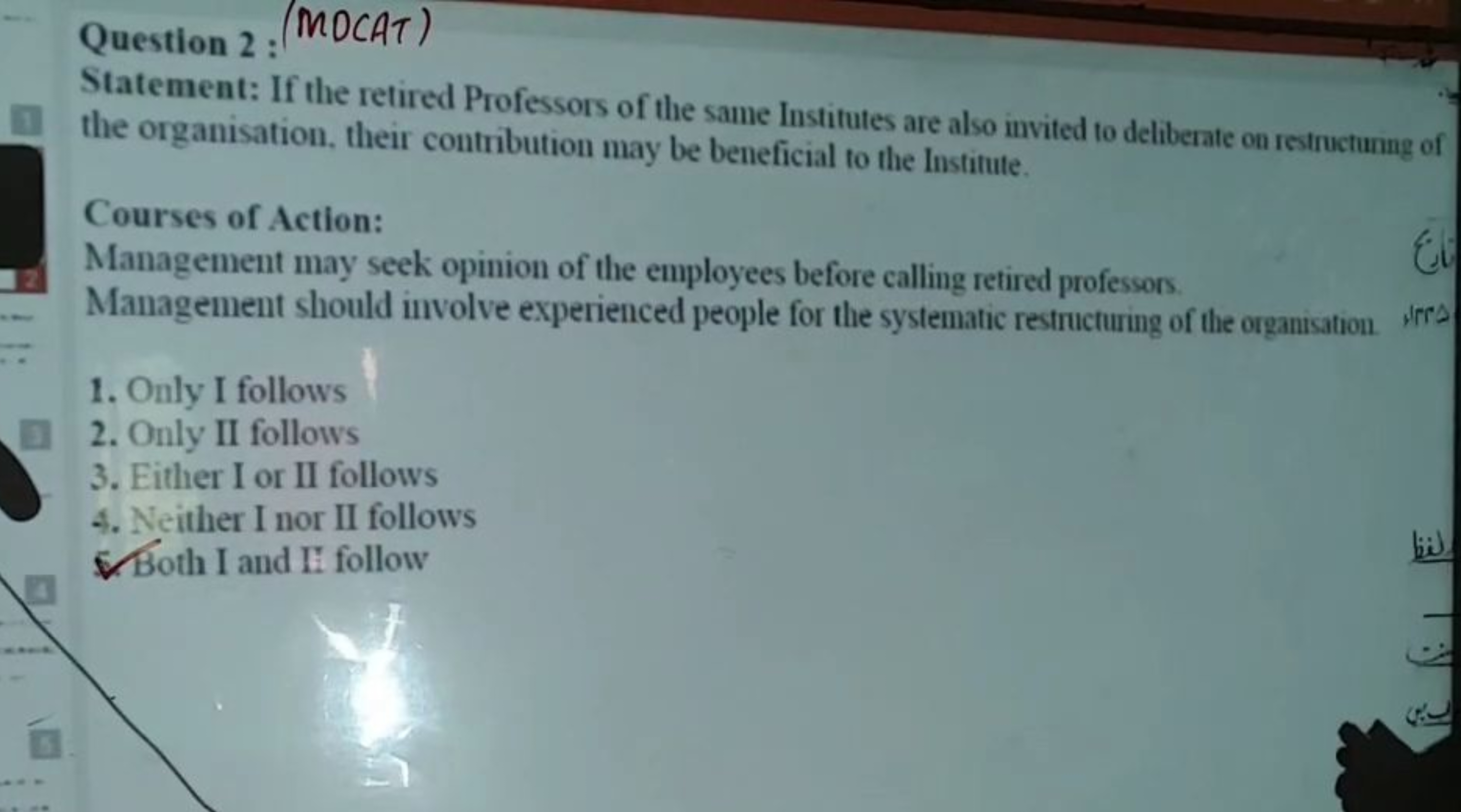 Question 2: MOCAT)
■
Statement: If the retired Professors of the same 