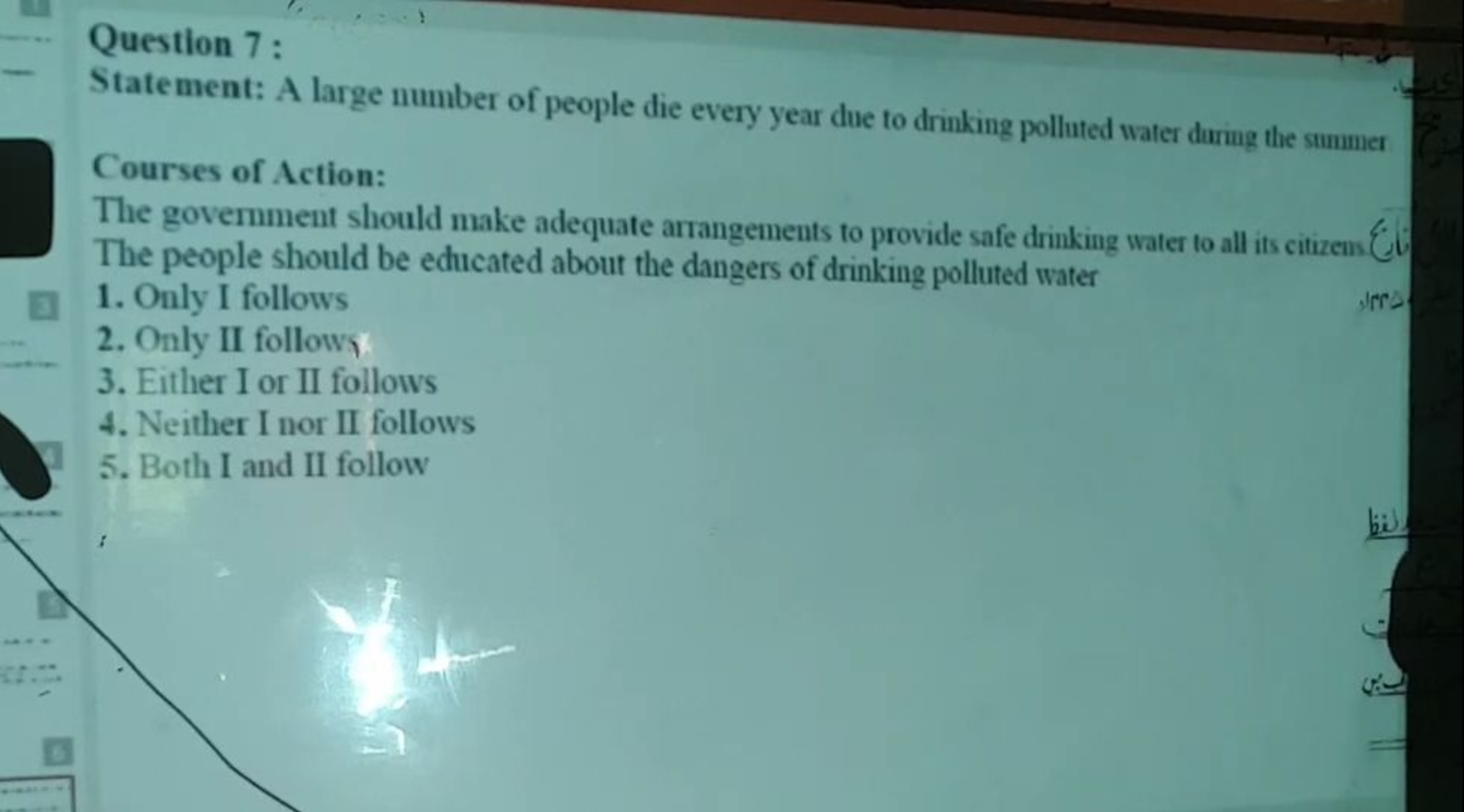 Question 7:
Statement: A large number of people die every year due to 