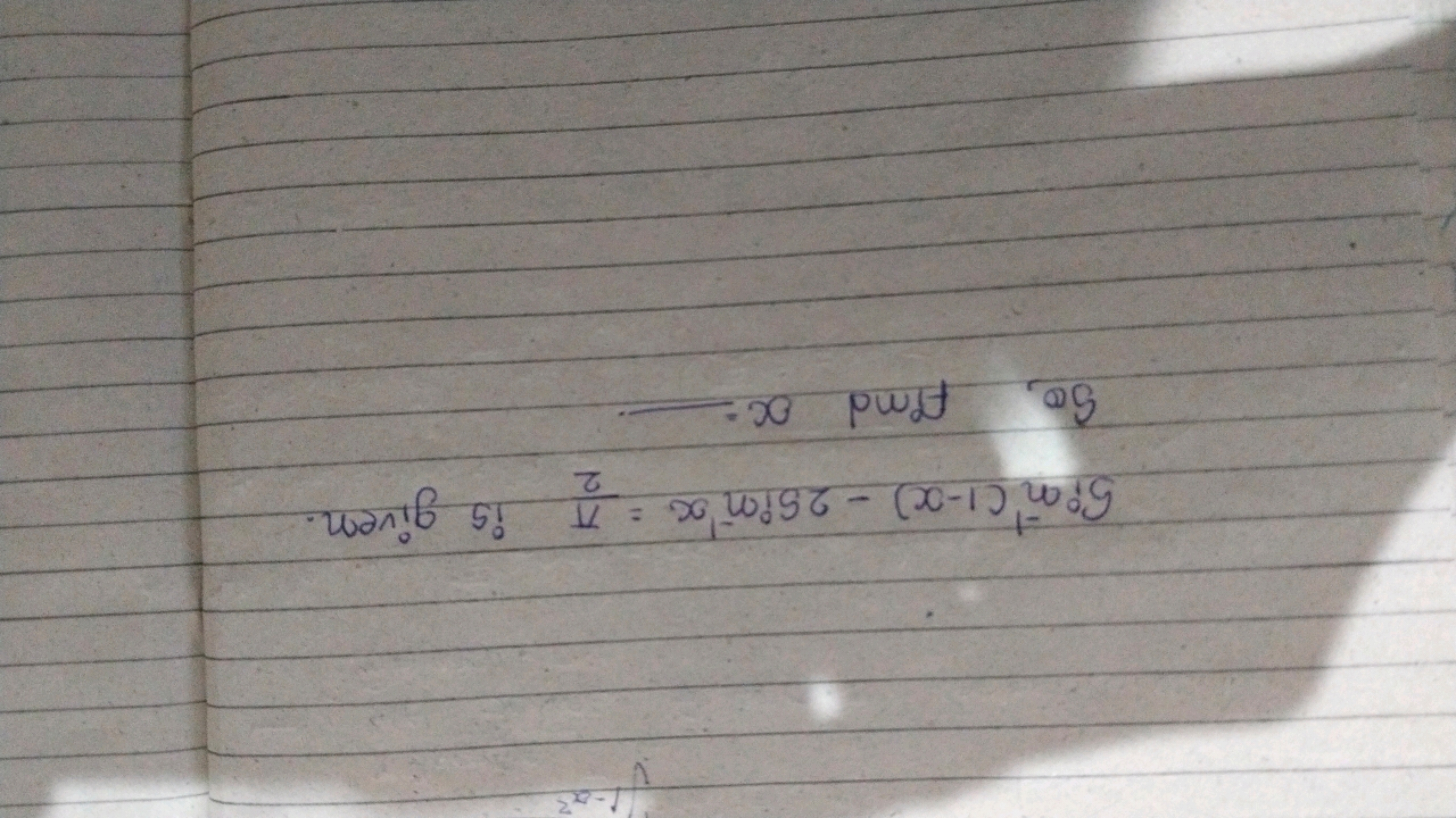 sin−1(1−x)−2sin−1x=2π​ is given. So, find x.