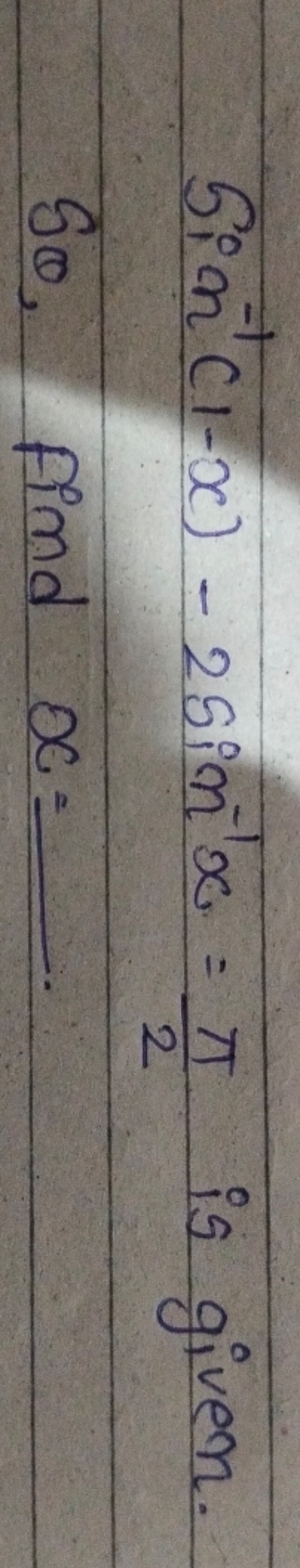 sin−1(1−x)−2sin−1x=2π​ is given.
So, find x=