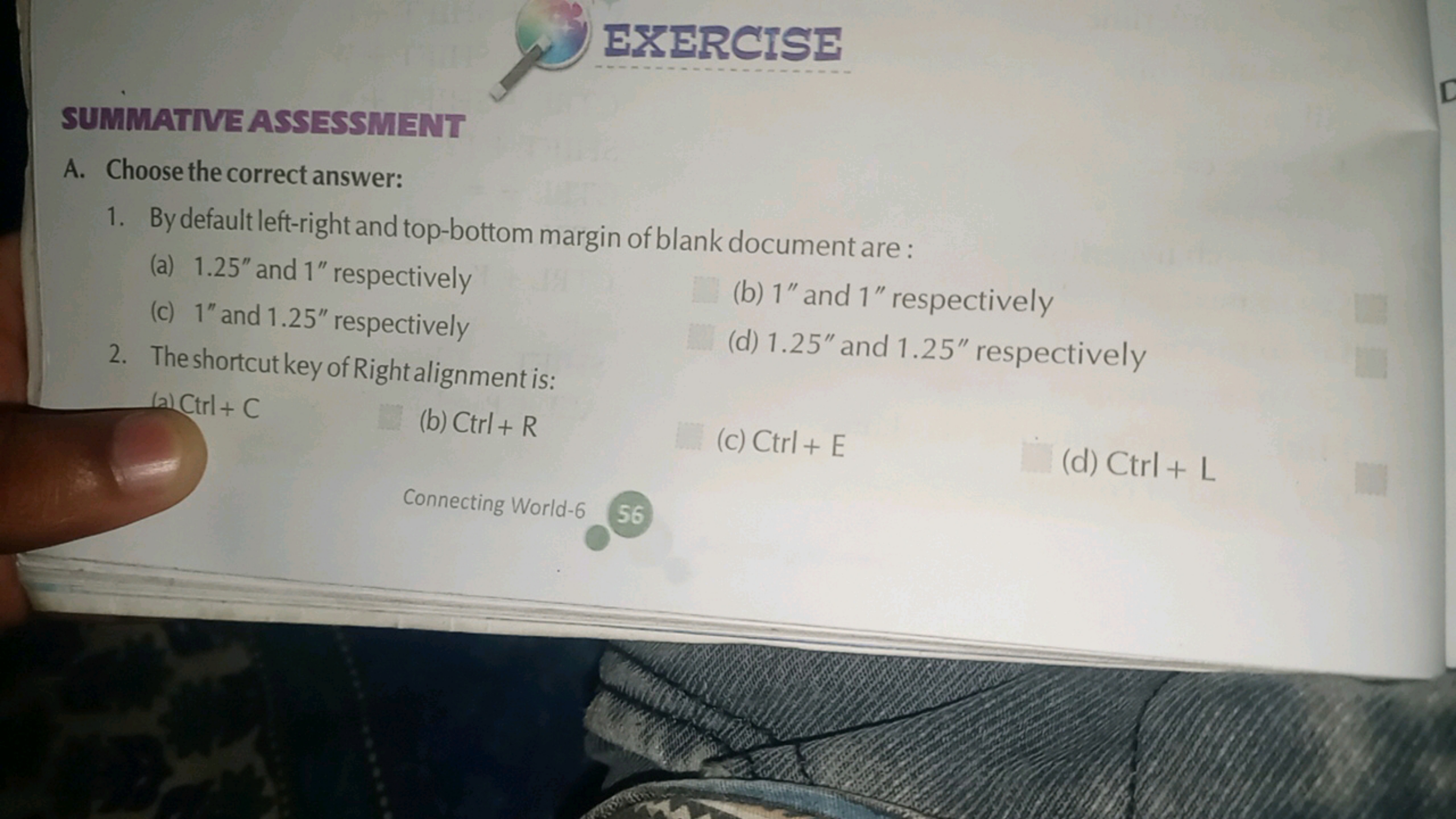 EXERCISE
SUMMATIVE ASSESSMENT
A. Choose the correct answer:
1. By defa