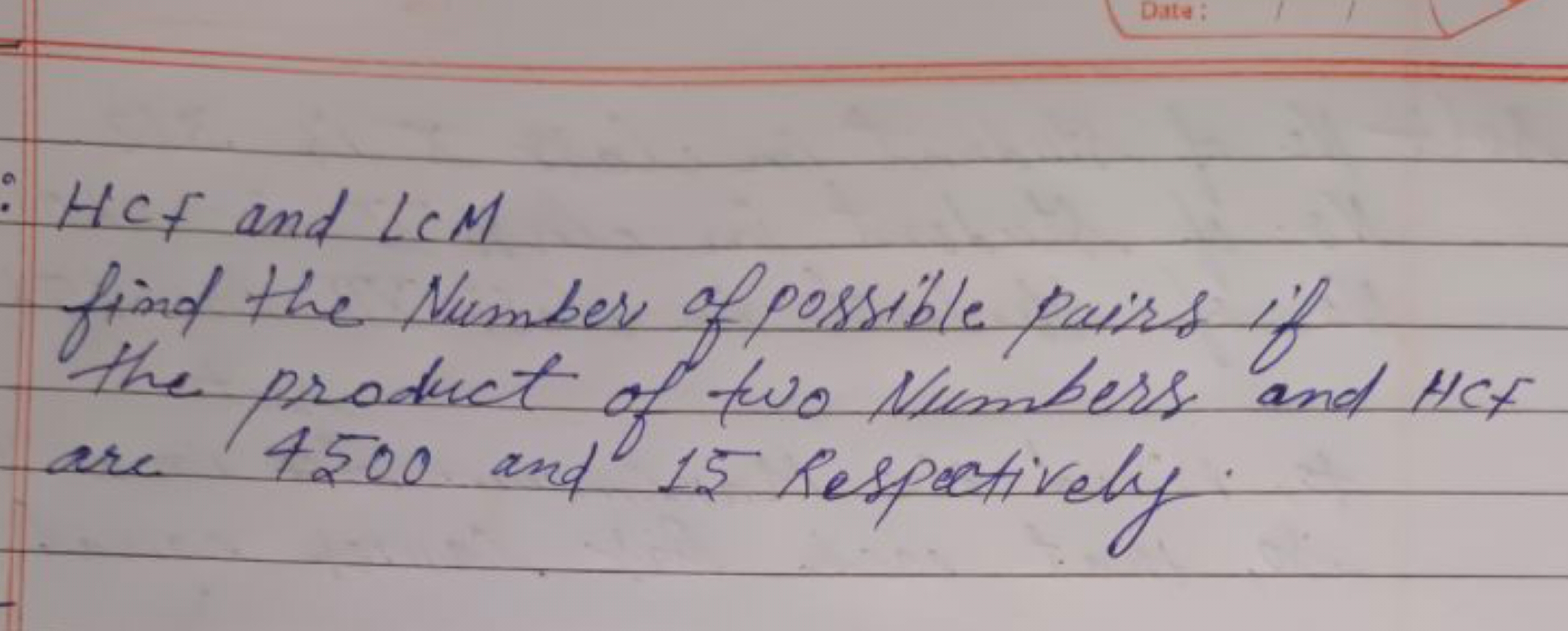 HCf and LCM find the Number of possible pairs if the product of two Nu