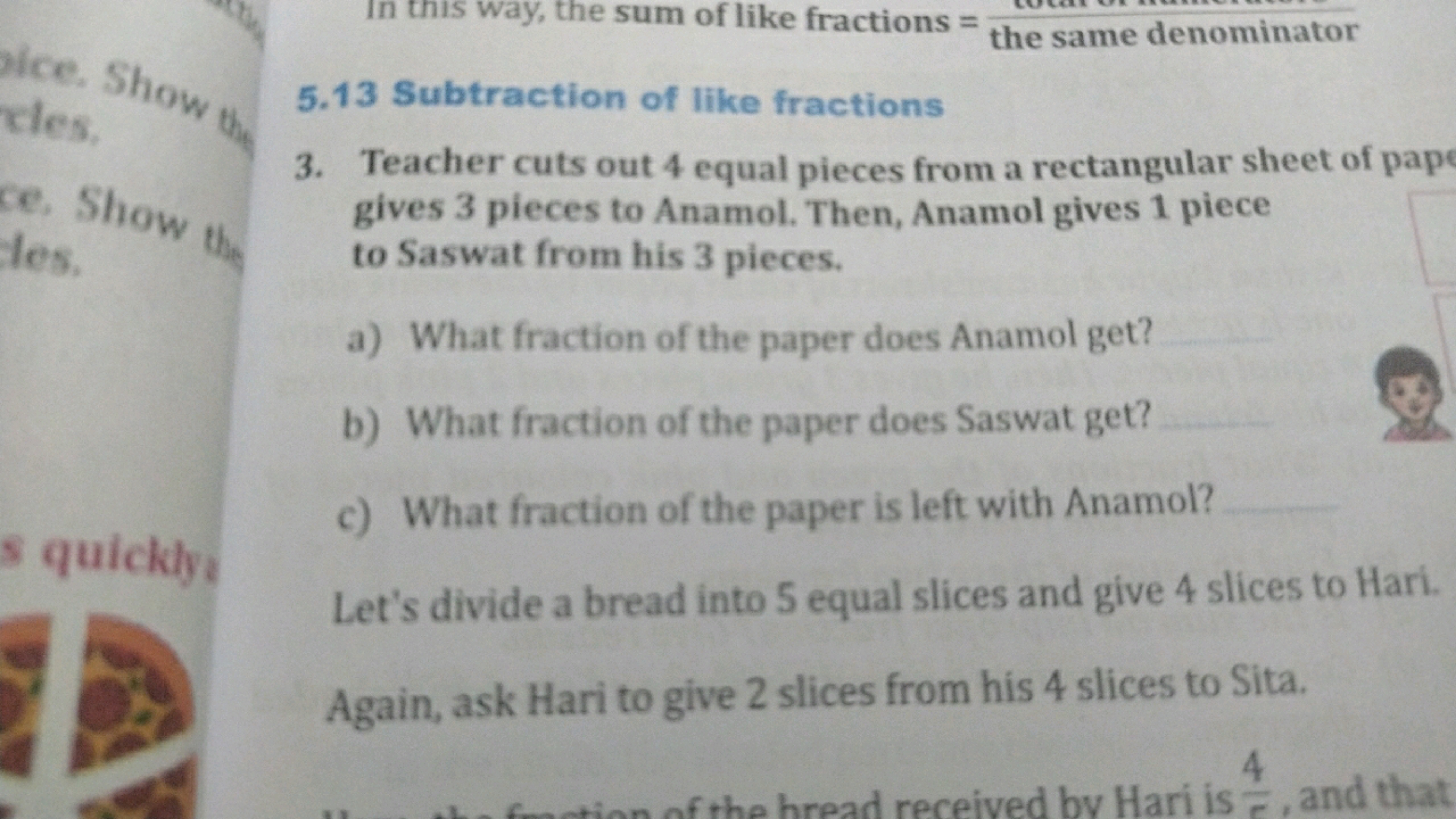 5.13 Subtraction of like fractions
3. Teacher cuts out 4 equal pieces 