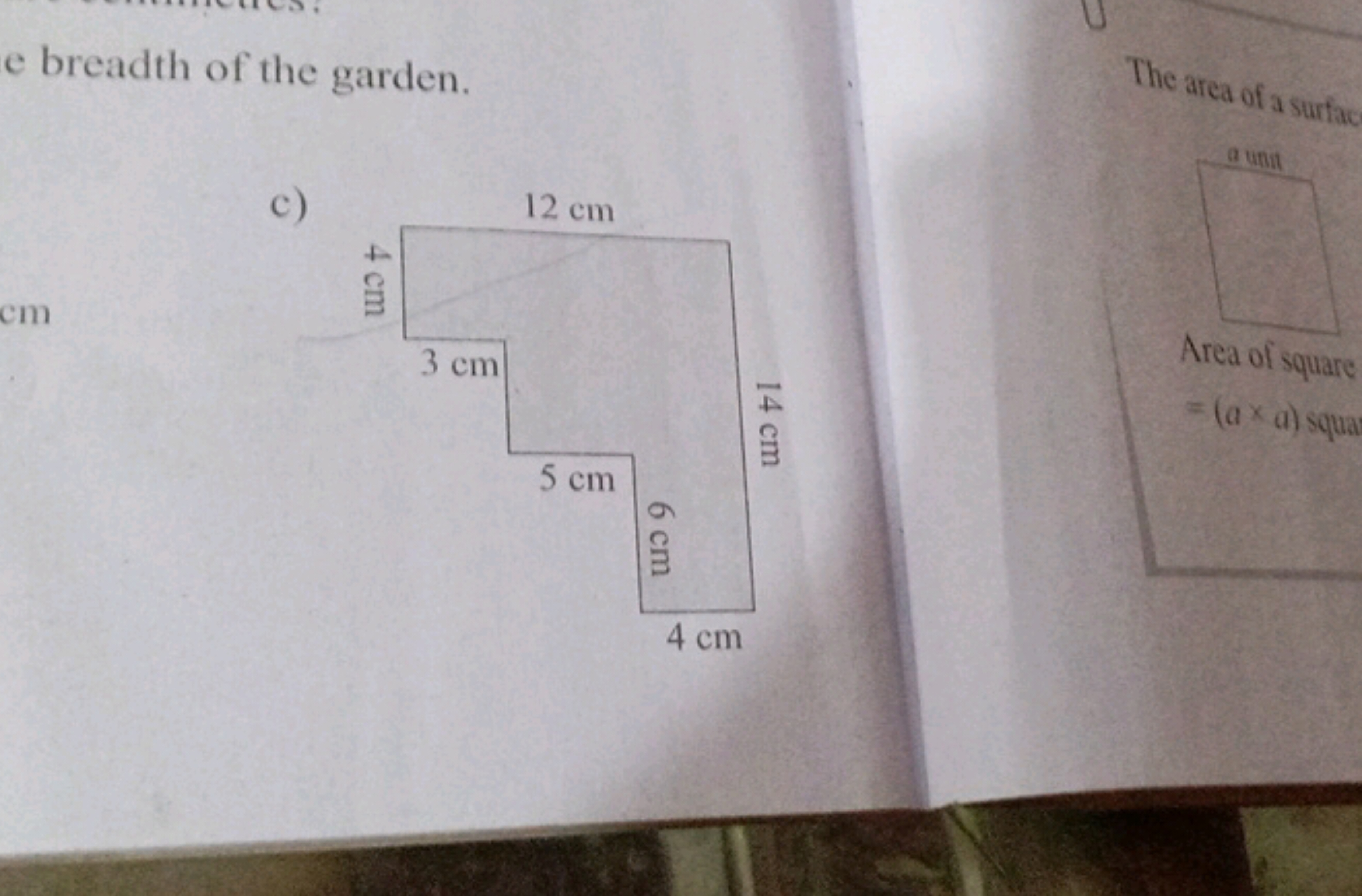 e breadth of the garden.
The area of a surfac
a utit
c) □
Area of squa