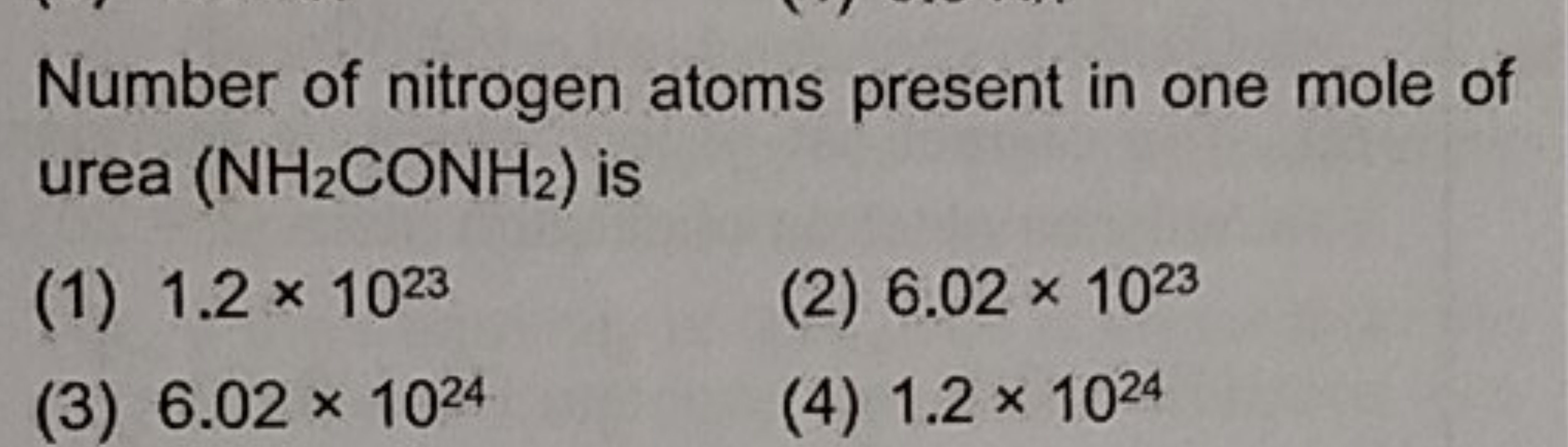 Number of nitrogen atoms present in one mole of urea (NH2​CONH2​) is
(