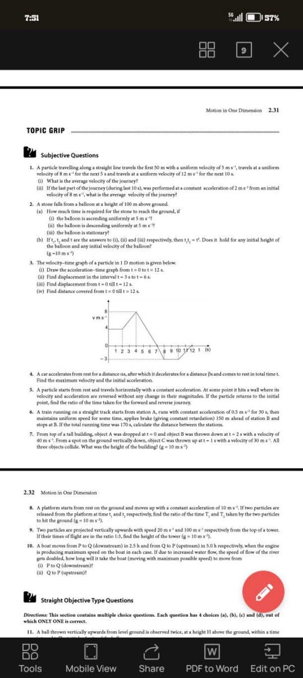 7:511
56
Motion in One Dimension
2.31

TOPIC GRIP

Subjective Question