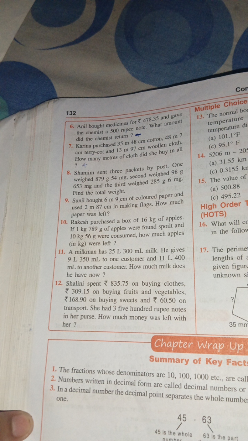 132
6. Anil bought medicines for ₹478.35 and gave the chemist a 500 ru