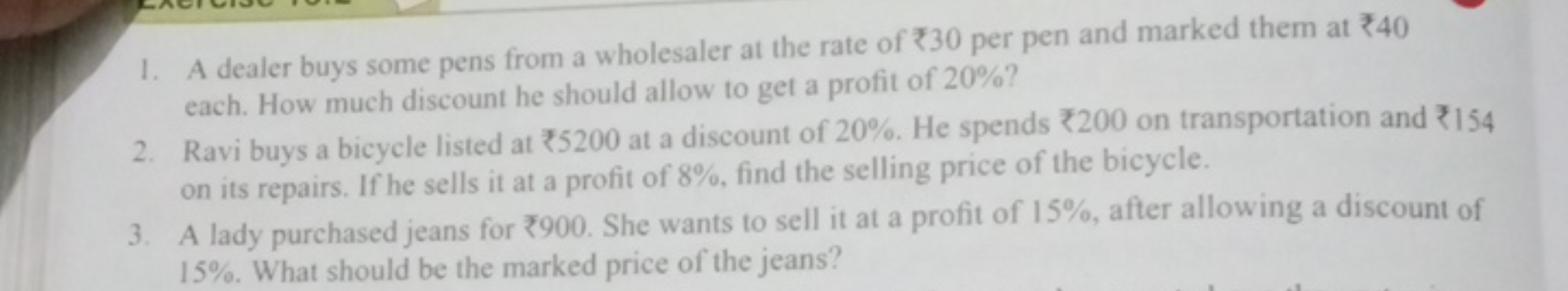 1. A dealer buys some pens from a wholesaler at the rate of ₹30 per pe