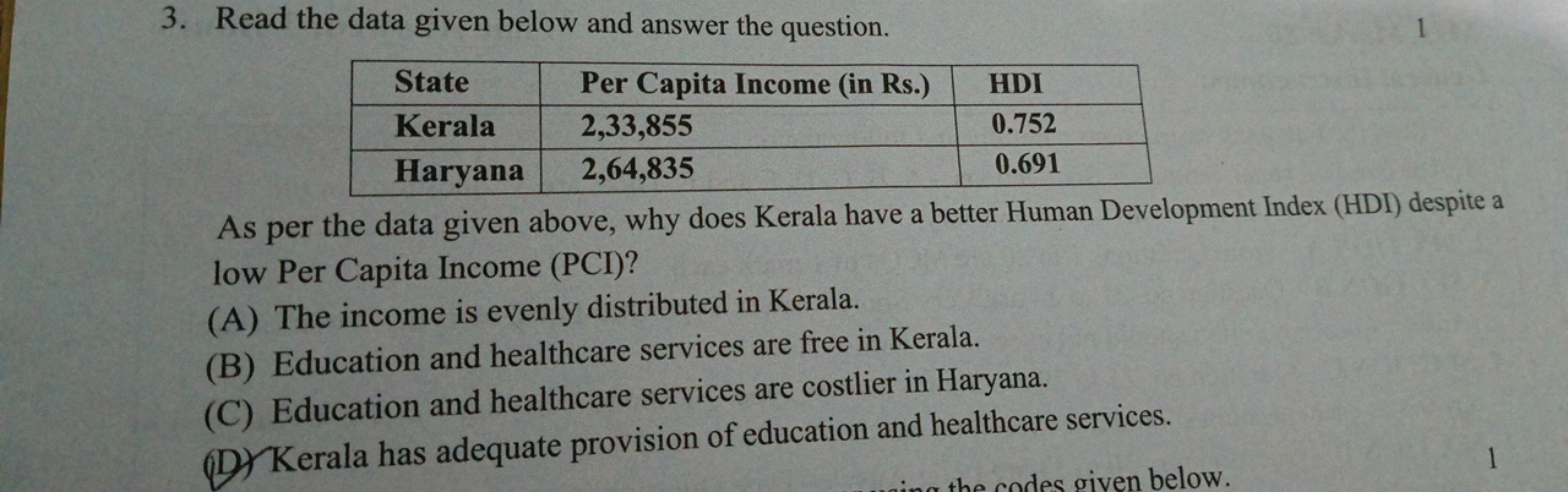 3. Read the data given below and answer the question.
1
\begin{tabular