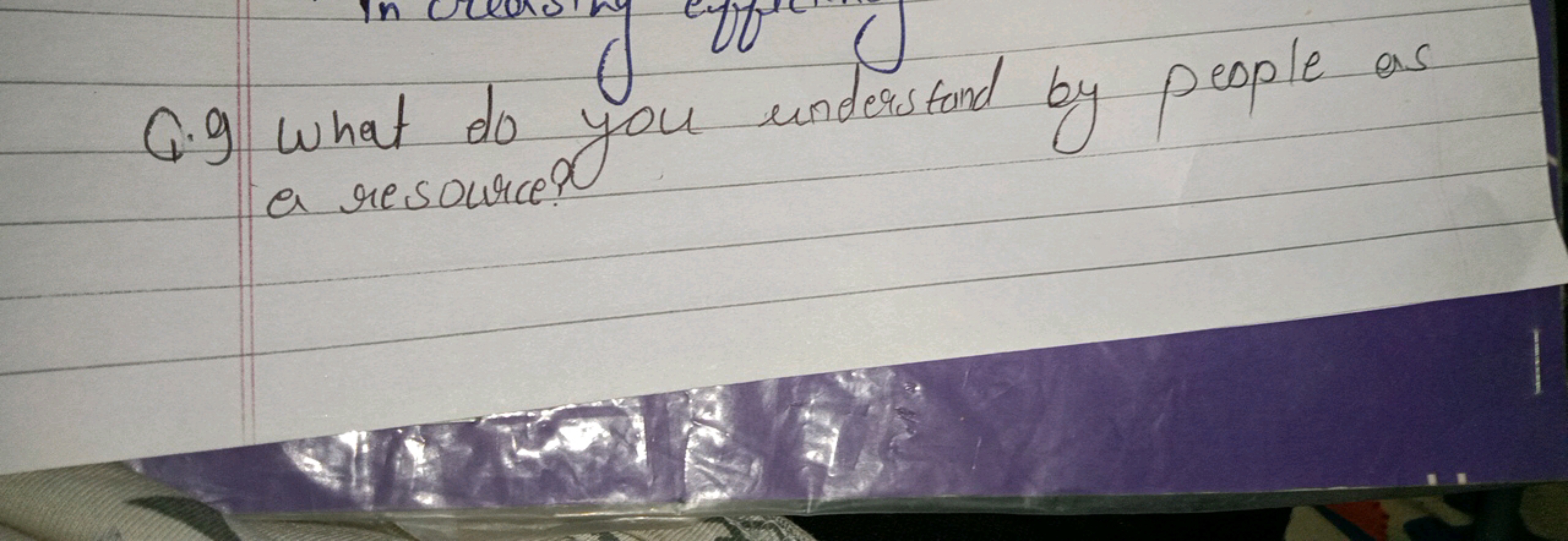 Q. 9 What do you understand by people as a resource?