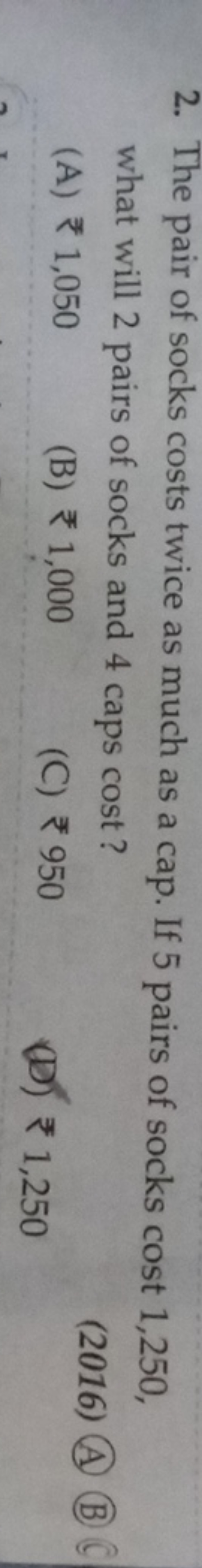 2. The pair of socks costs twice as much as a cap. If 5 pairs of socks