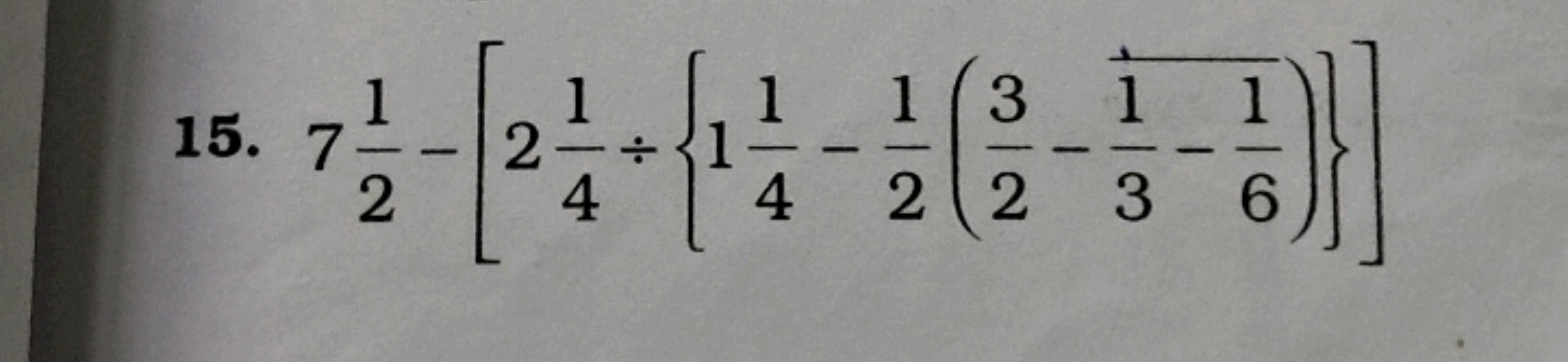 15. 721​−[241​÷{141​−21​(23​−31​−61​)}]