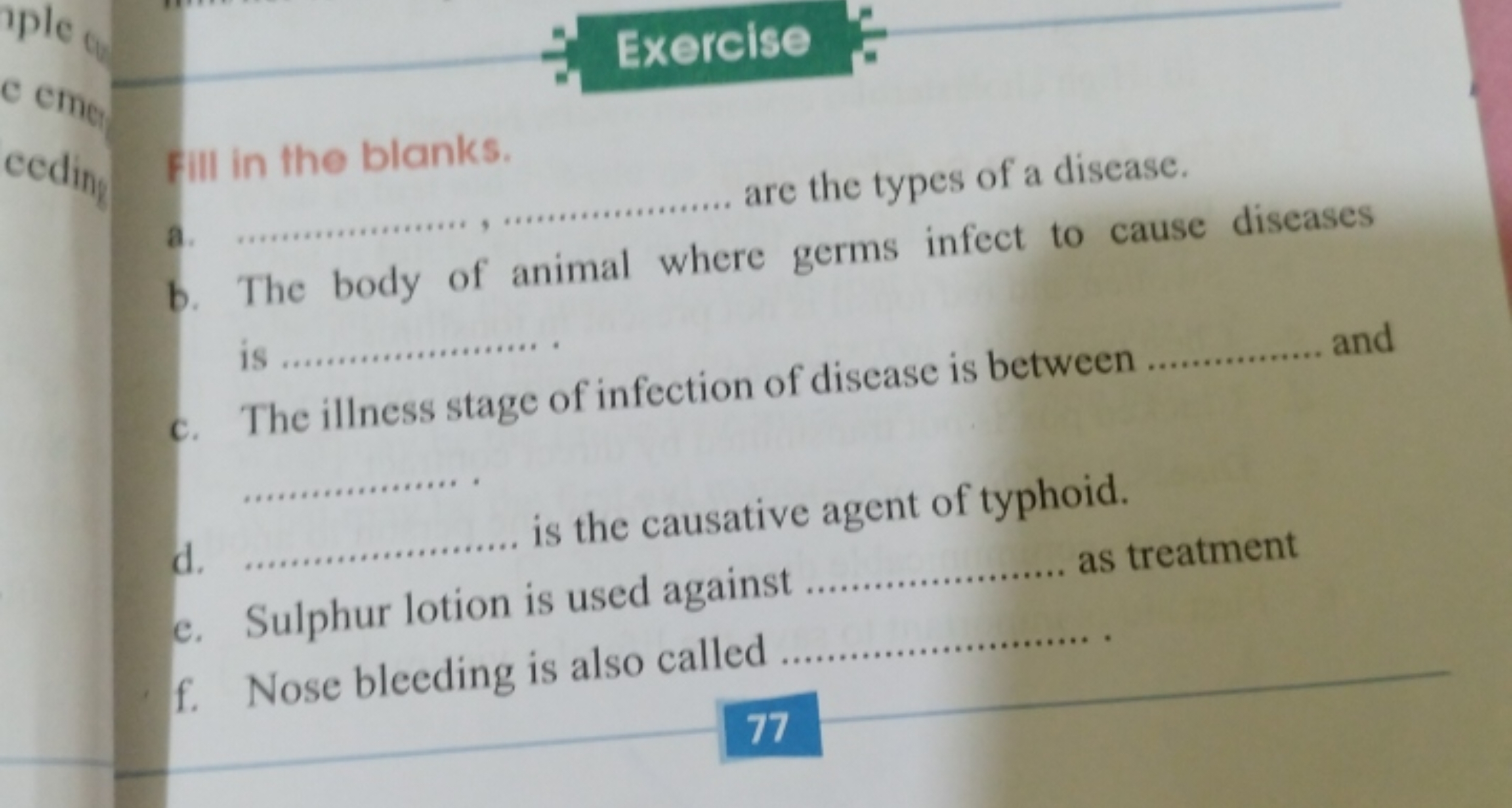 Exercise
Fill in the blanks.
a. ...................., are the types of