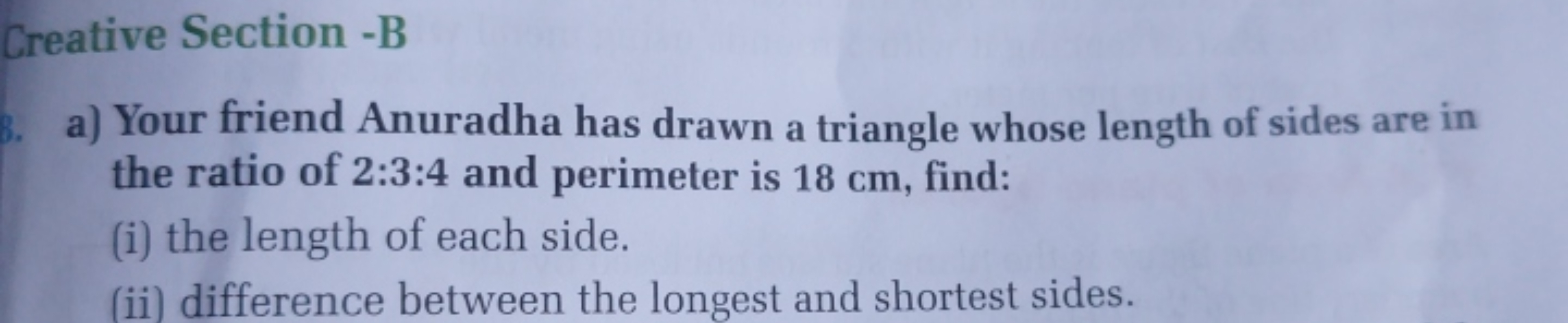 Creative Section -B
a) Your friend Anuradha has drawn a triangle whose