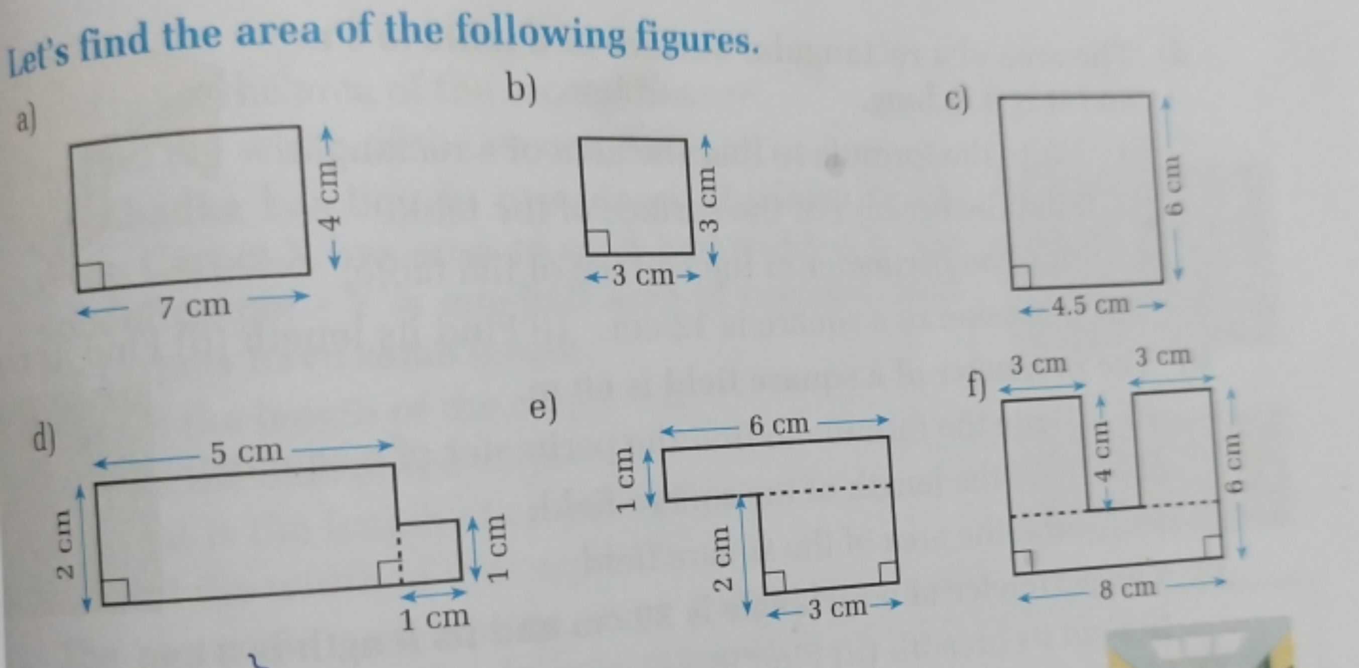 Let's find the area of the following figures.
a)
d) b)
e) c)