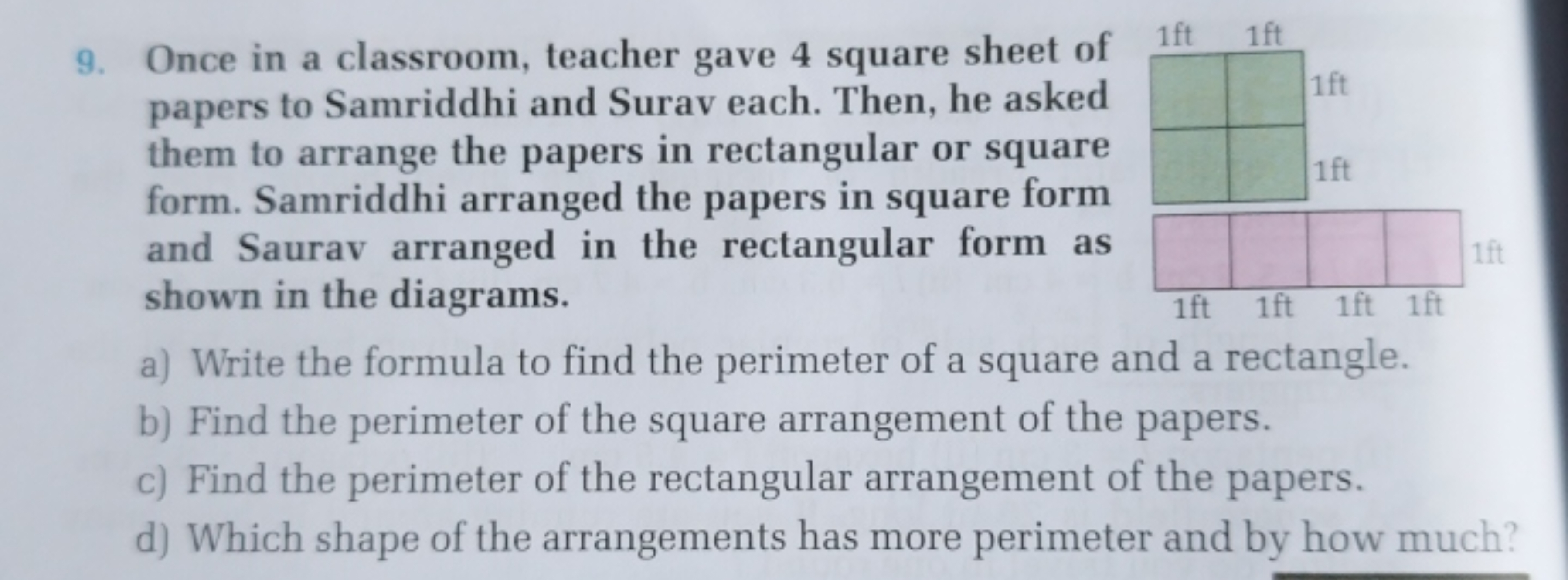 9. Once in a classroom, teacher gave 4 square sheet of papers to Samri