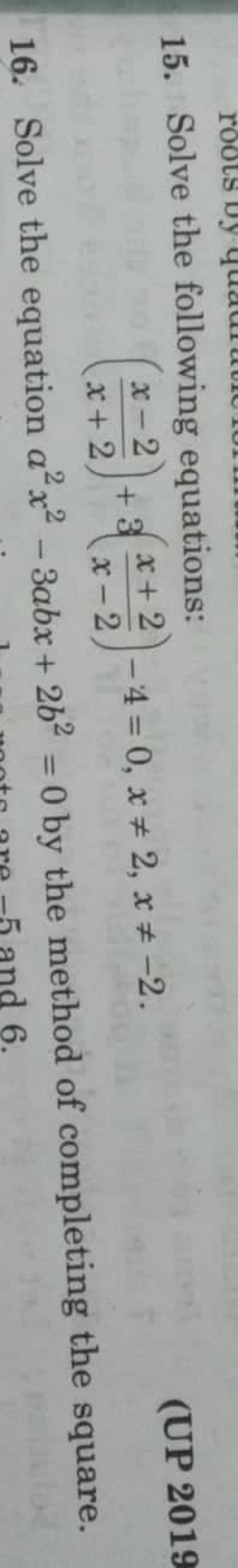 15. Solve the following equations:
(x+2x−2​)+3(x−2x+2​)−4=0,x=2,x=−2