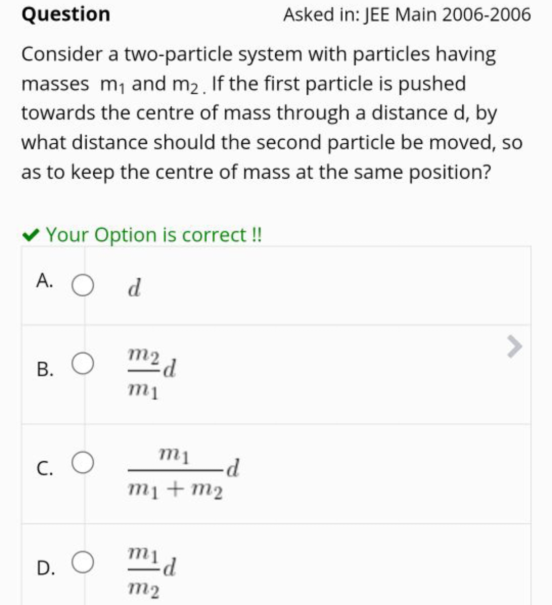 Question
Asked in: JEE Main 2006-2006
Consider a two-particle system w