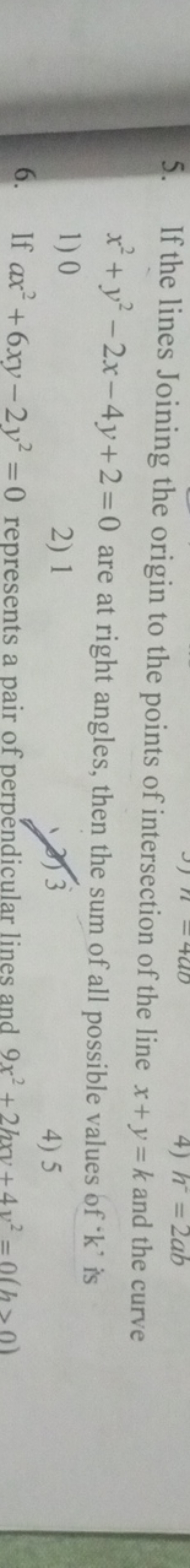 5. If the lines Joining the origin to the points of intersection of th