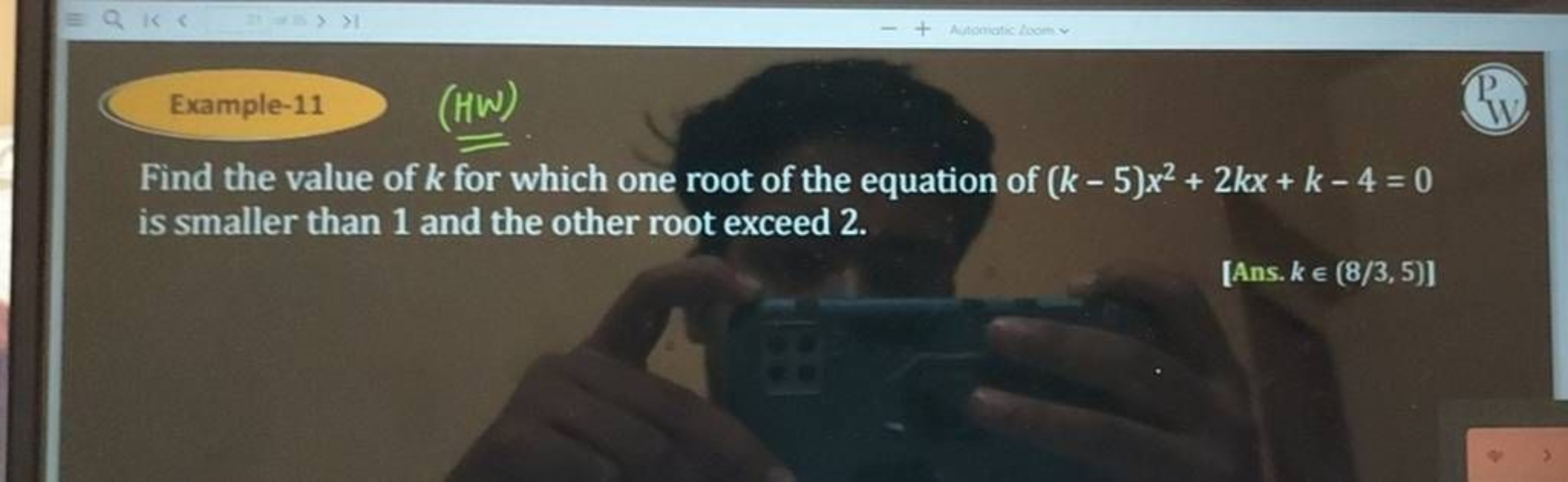 Example-11
(NW)
(41)
Find the value of k for which one root of the equ