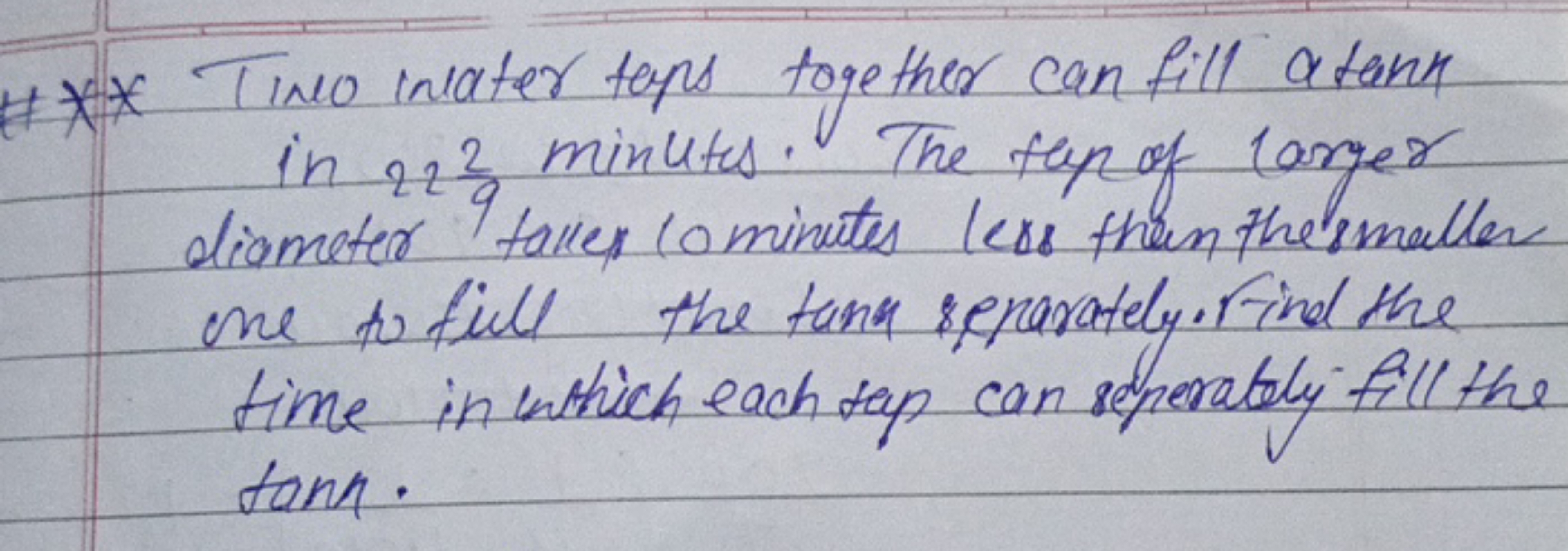 1\#** Tine inflater tens together can fill a tank in 2292​ minutes. Th
