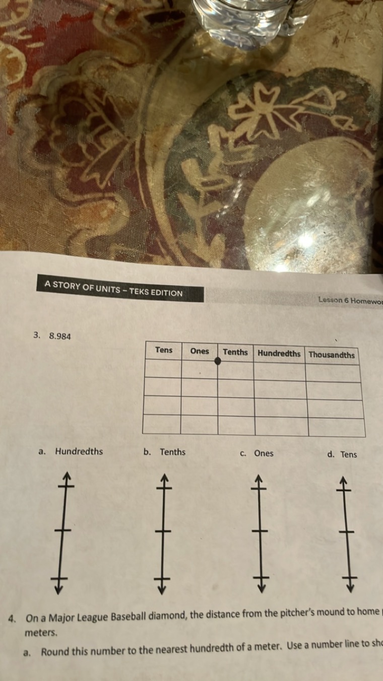 A STORY OF UNITS - TEKS EDITION
Lesson 6 Homewor
3. 8.984
\begin{tabul