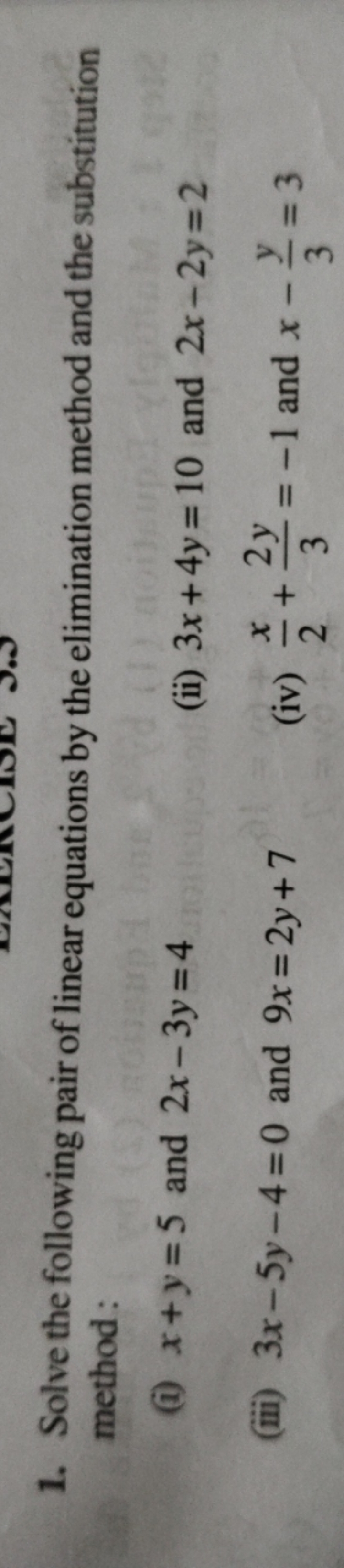 1. Solve the following pair of linear equations by the elimination met