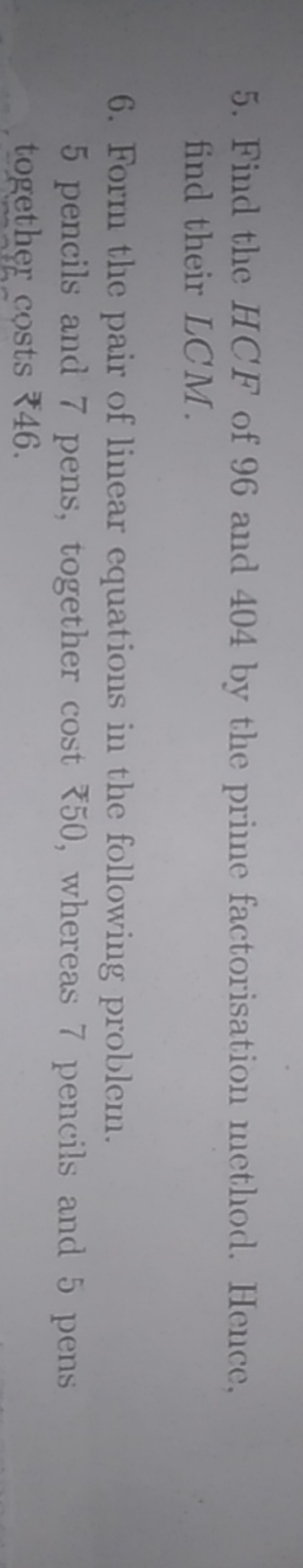 5. Find the HCF of 96 and 404 by the prime factorisation method. Hence