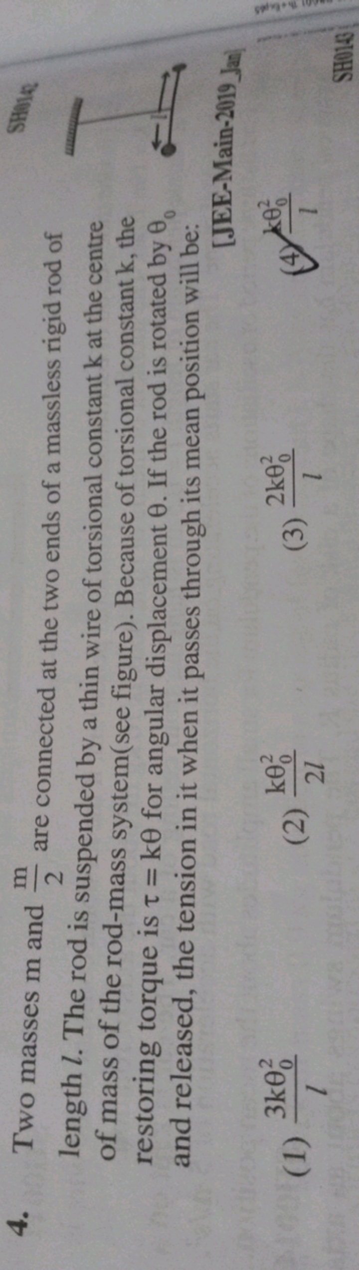 4. Two masses m and 2m​ are connected at the two ends of a massless ri