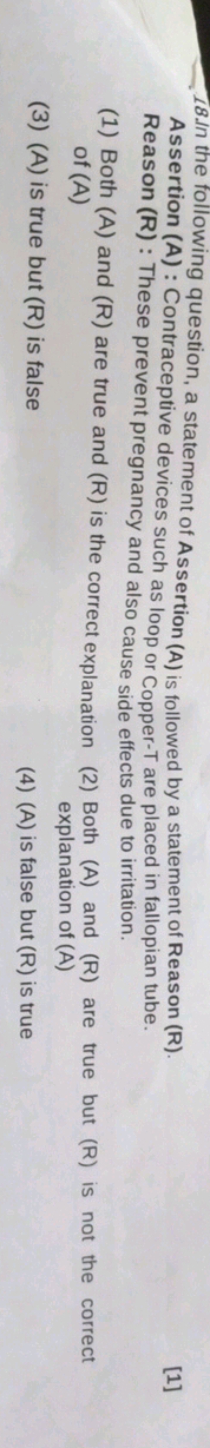 18.In the following question, a statement of Assertion (A) is followed