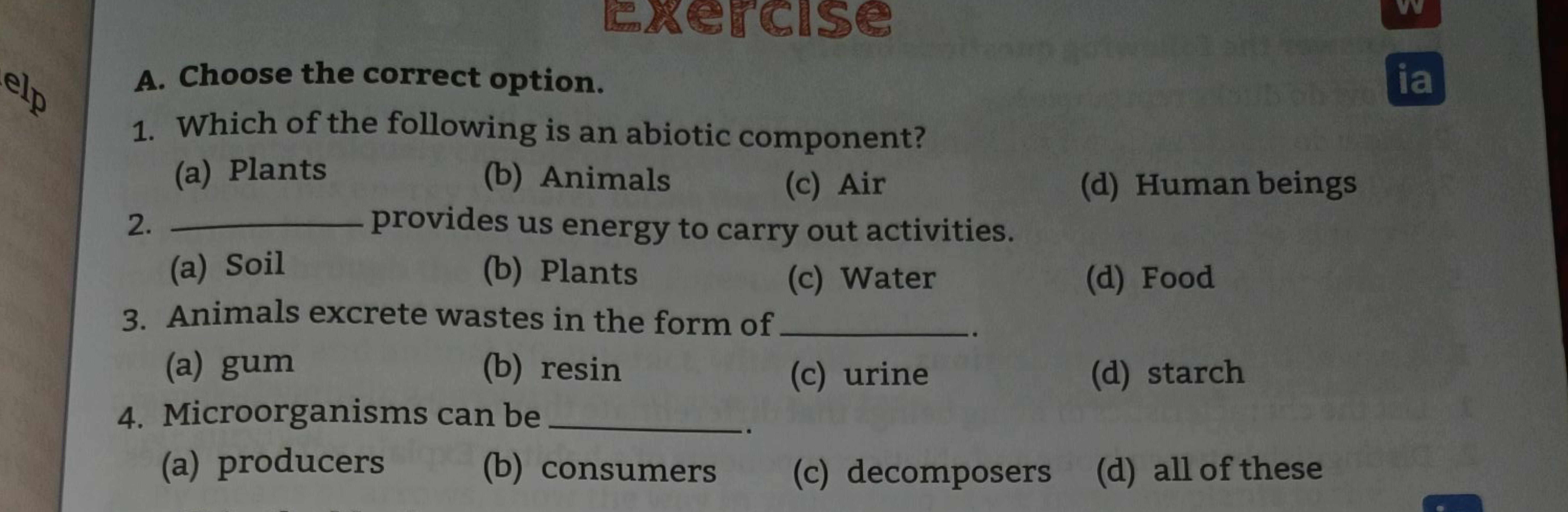 elp
A. Choose the correct option.
Exercise
1. Which of the following i