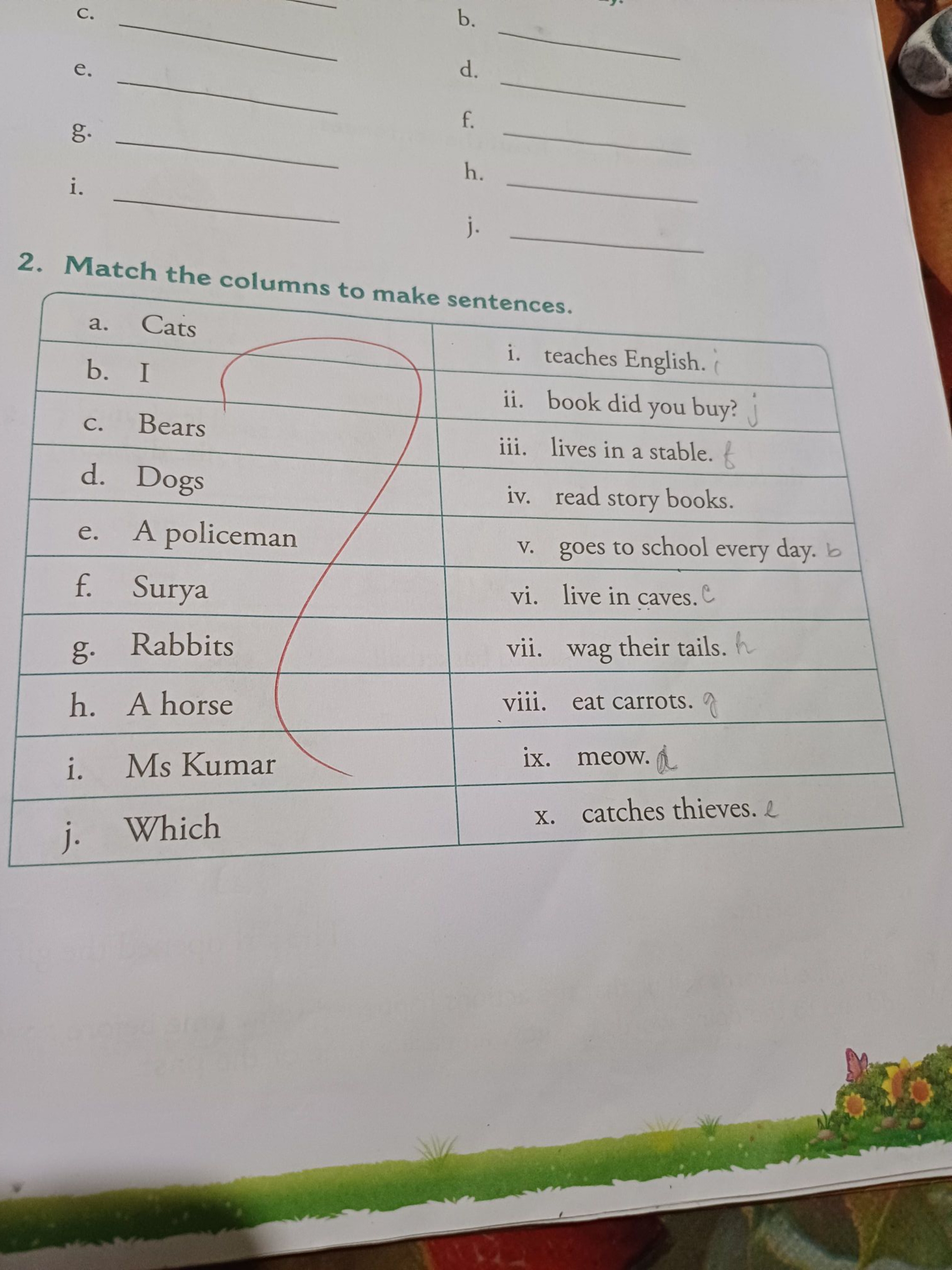 c. 
e. 
g. 
i. 
b. 
d. 
f. 
h. 
j. 
2. Match the columns to make sente