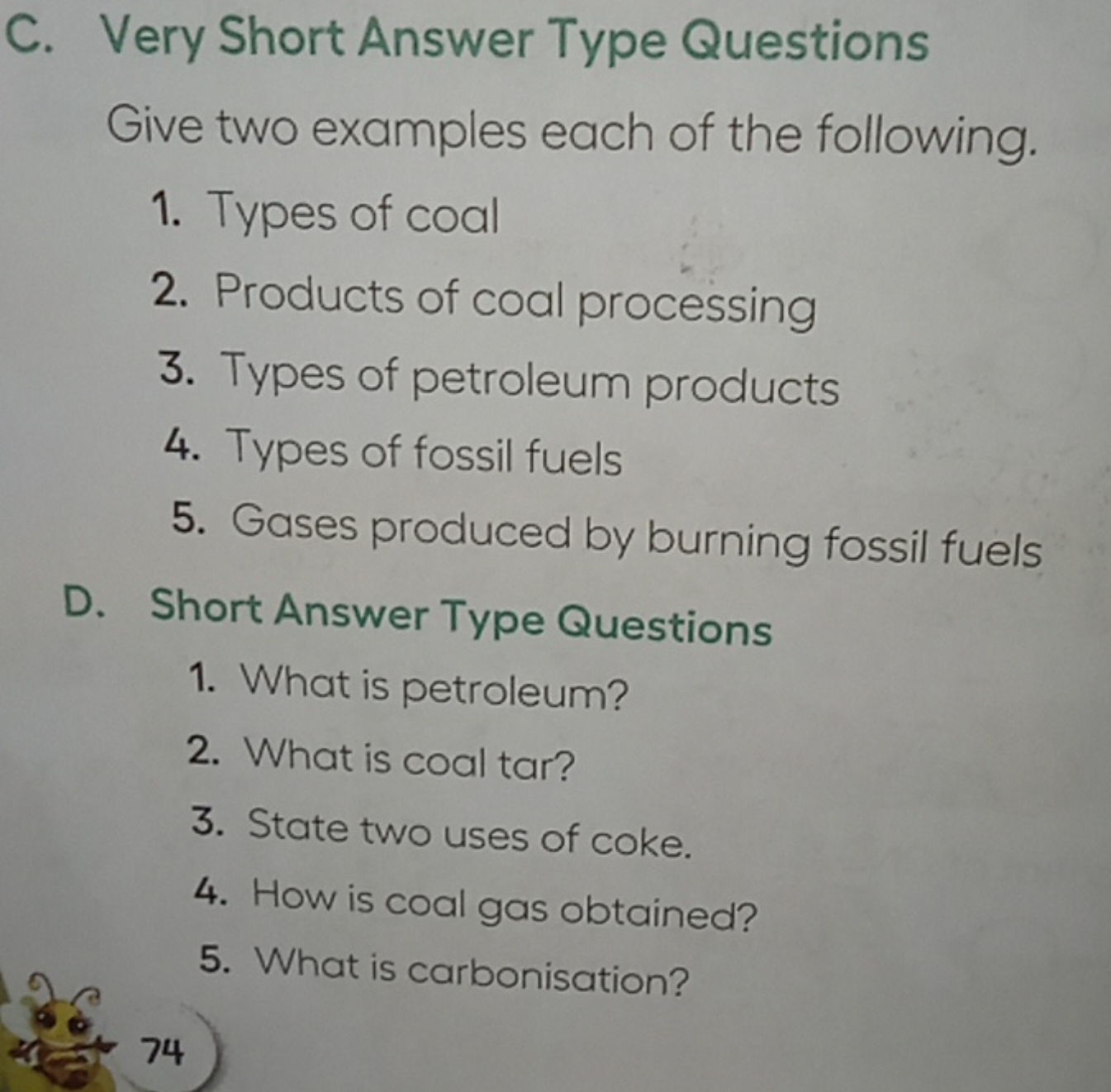 C. Very Short Answer Type Questions

Give two examples each of the fol