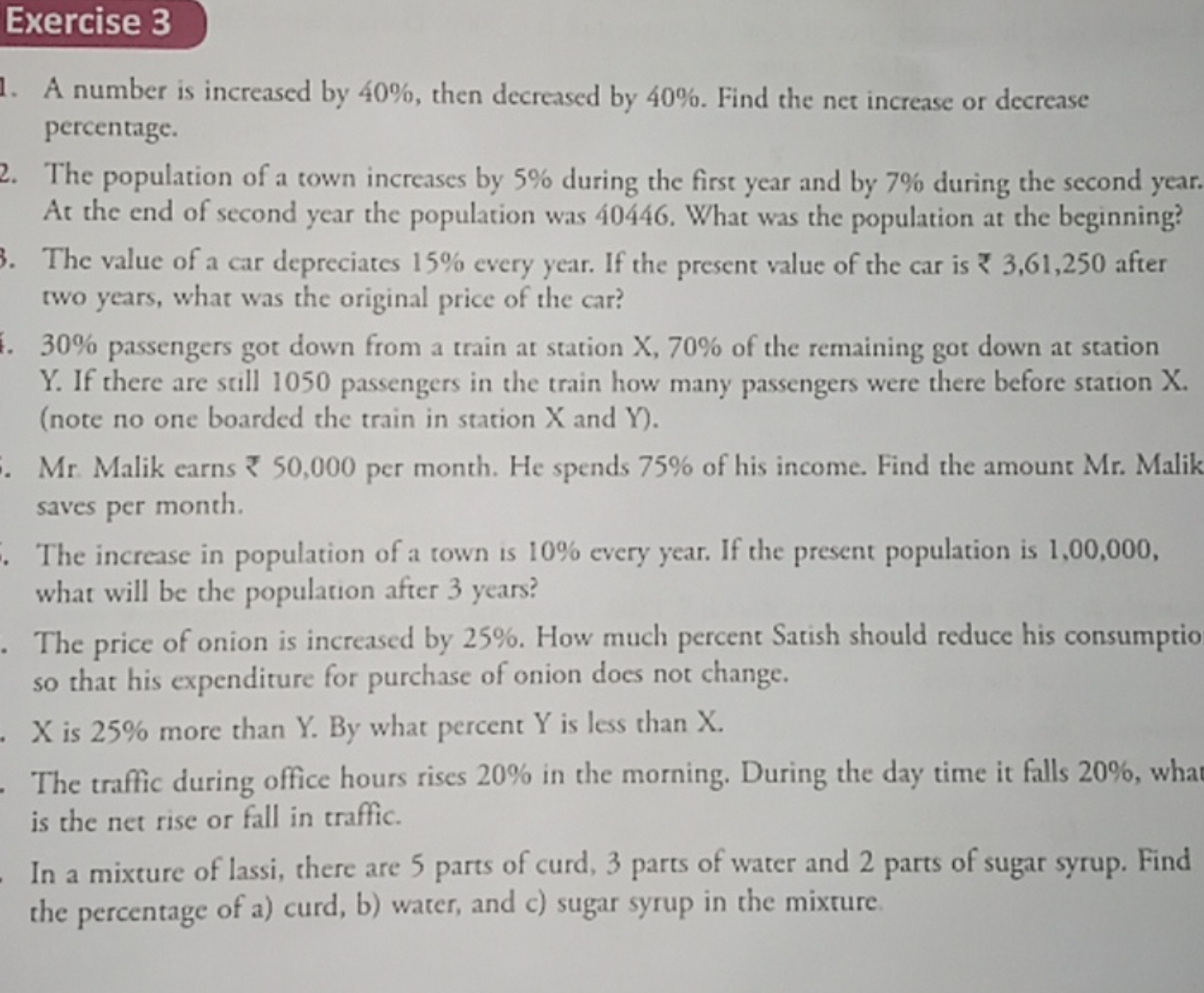 Exercise 3
1. A number is increased by 40%, then decreased by 40%. Fin