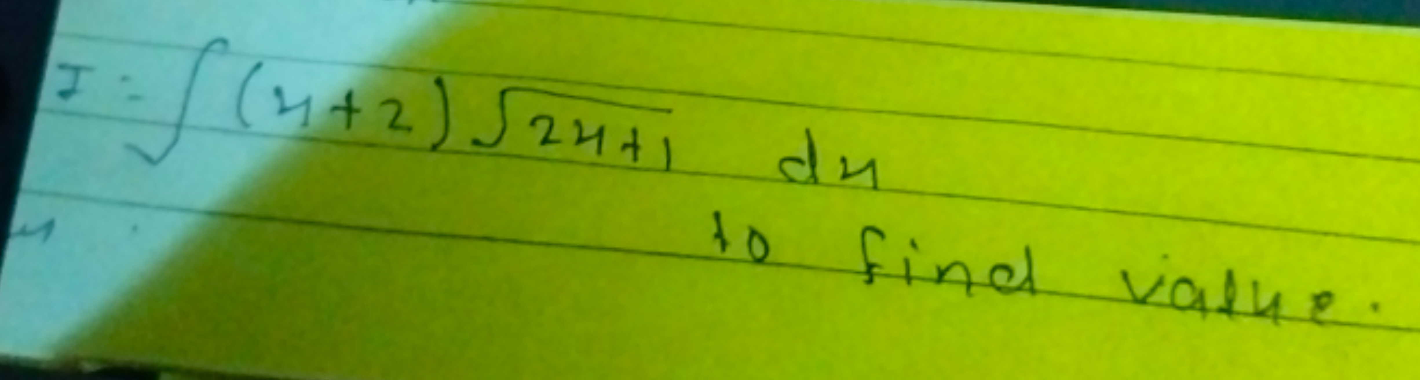 I=∫(x+2)24+1​dx
to find value.