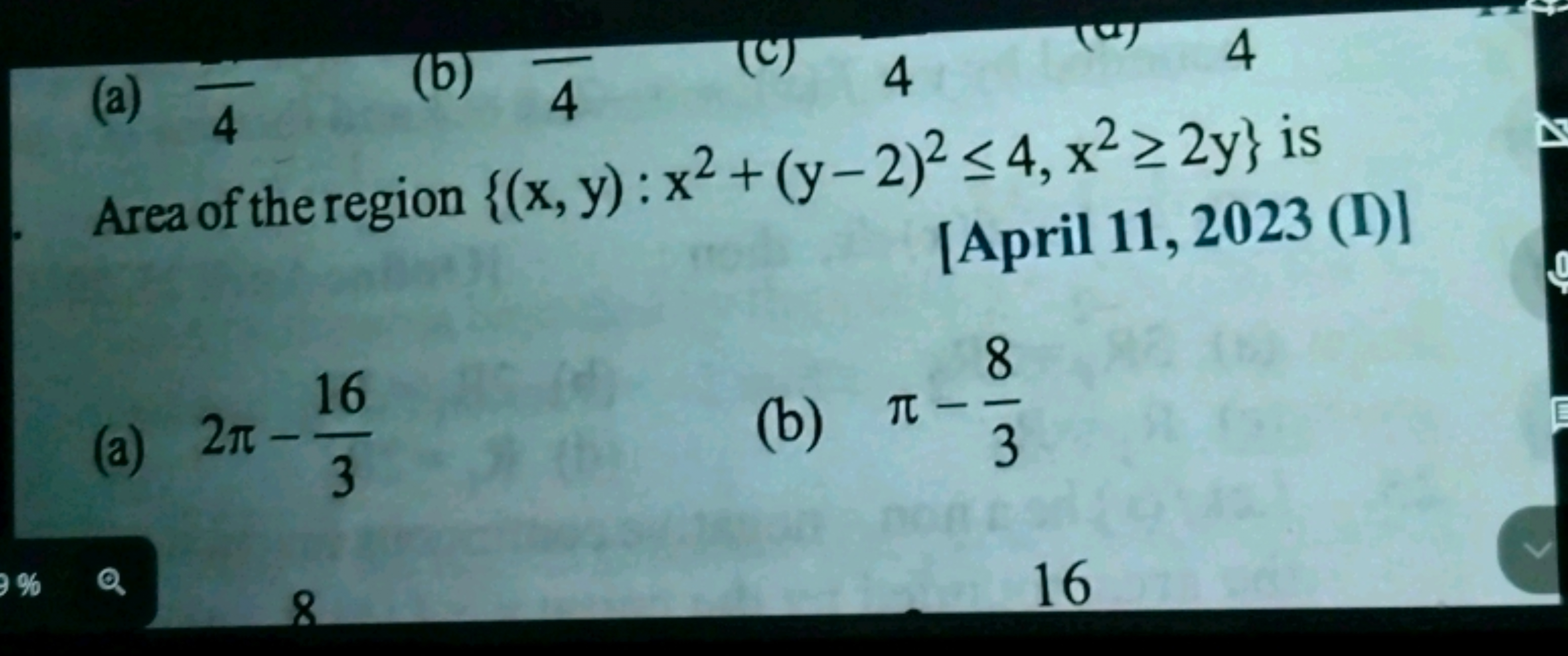 (a) 4
(b) 4
Area of the region {(x, y):
(a) 2π--
16
(c)
(
4 1
4
4
x²+(