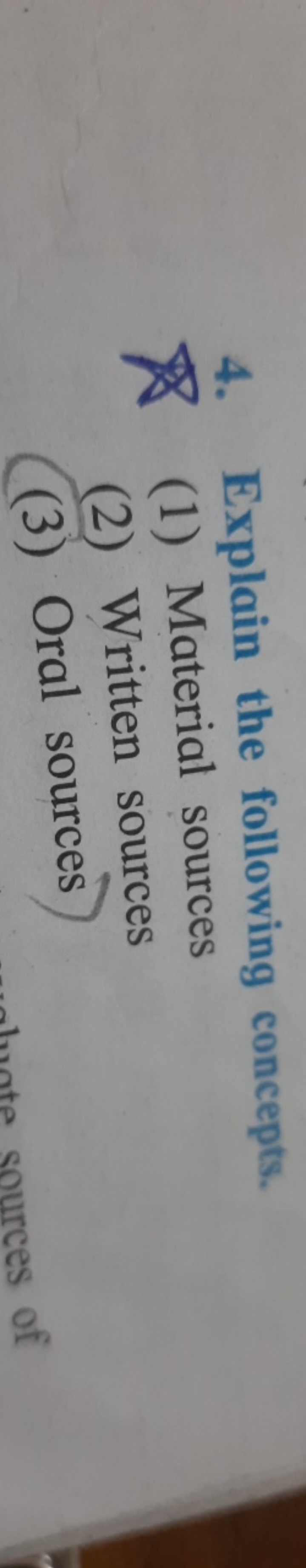 4. Explain the following concepts.
(1) Material sources
(2) Written so