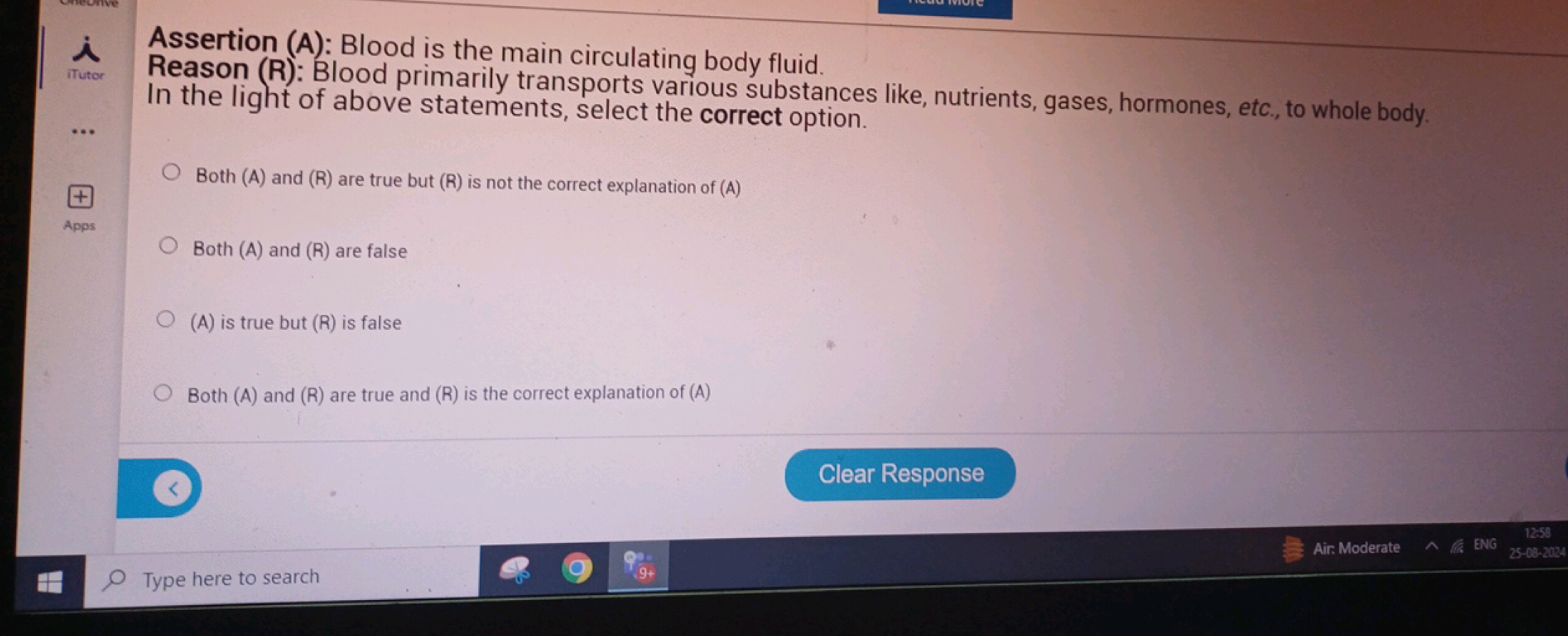 irutor
Assertion (A): Blood is the main circulating body fluid.
Reason