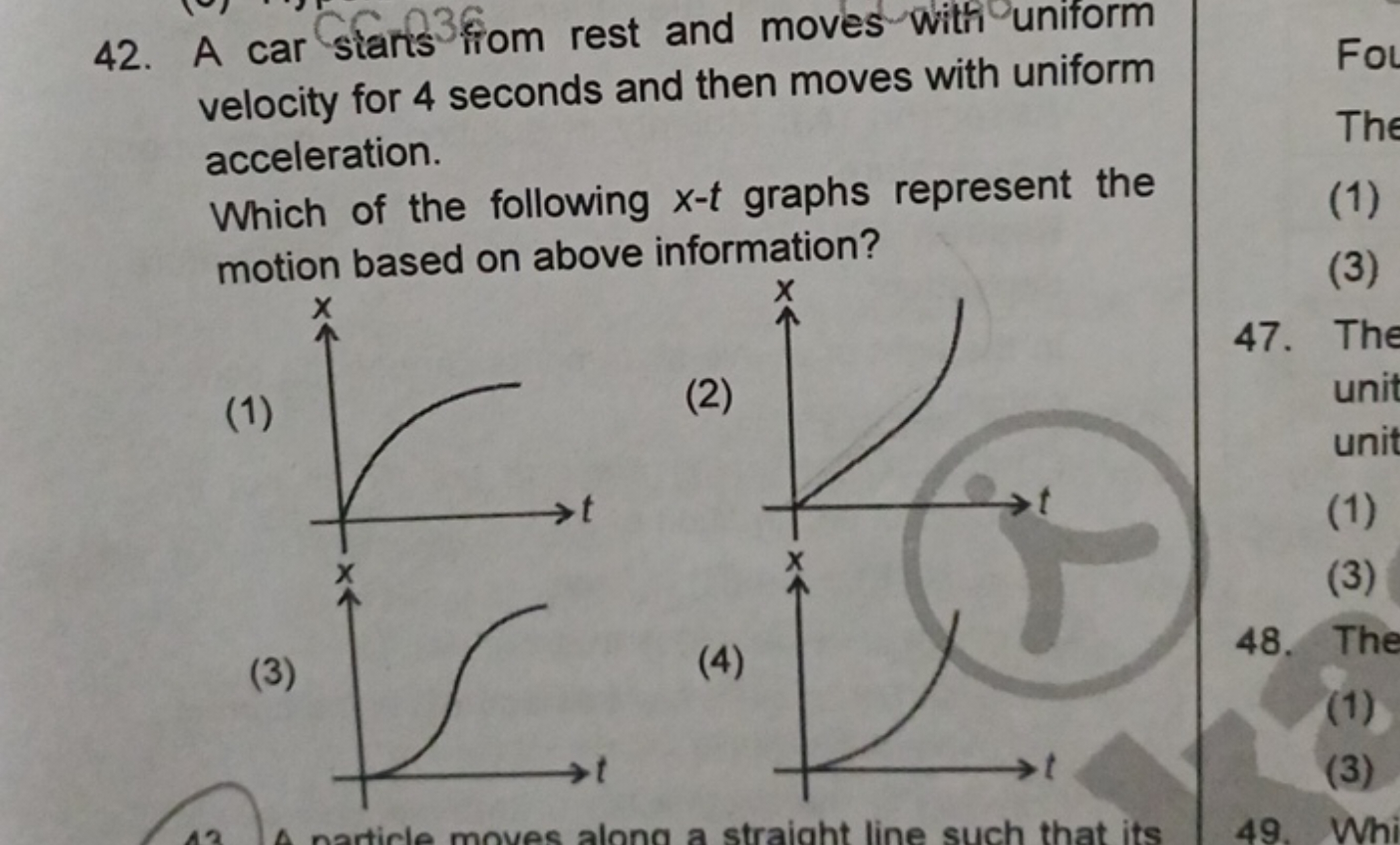 42. A car stants 3 fom rest and moves with uniform velocity for 4 seco